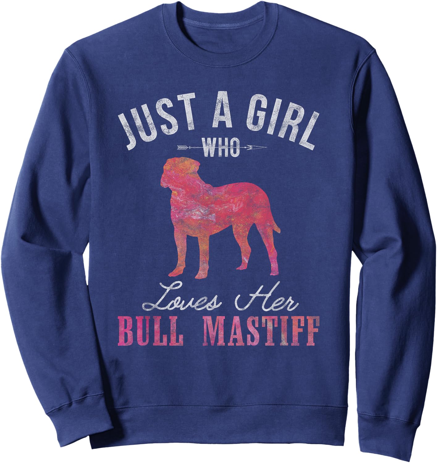 Just A Girl Who Loves Her Bull Mastiff Dog Owner Gift Sweatshirt - Sweatshirt | Navy