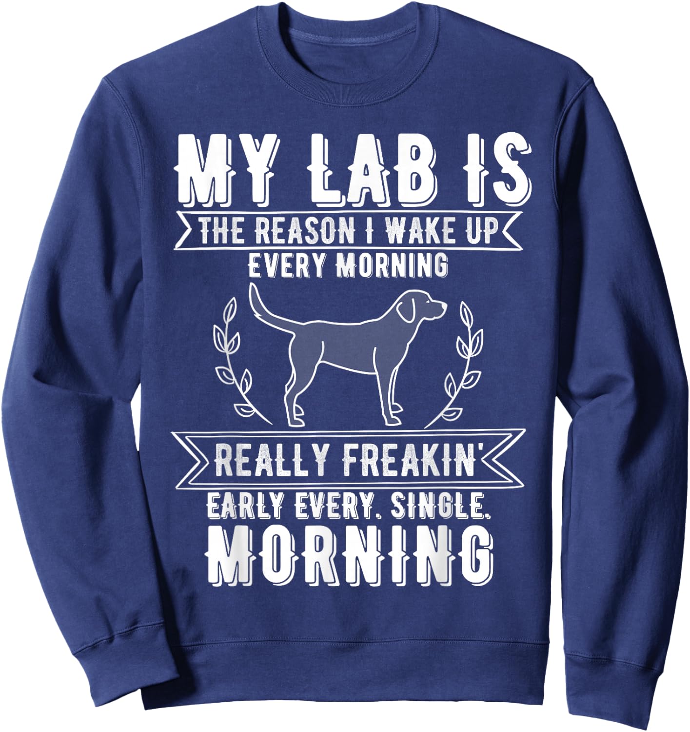 2025 Funny Lab Dog Meme Sweatshirt - Sweatshirt | Navy