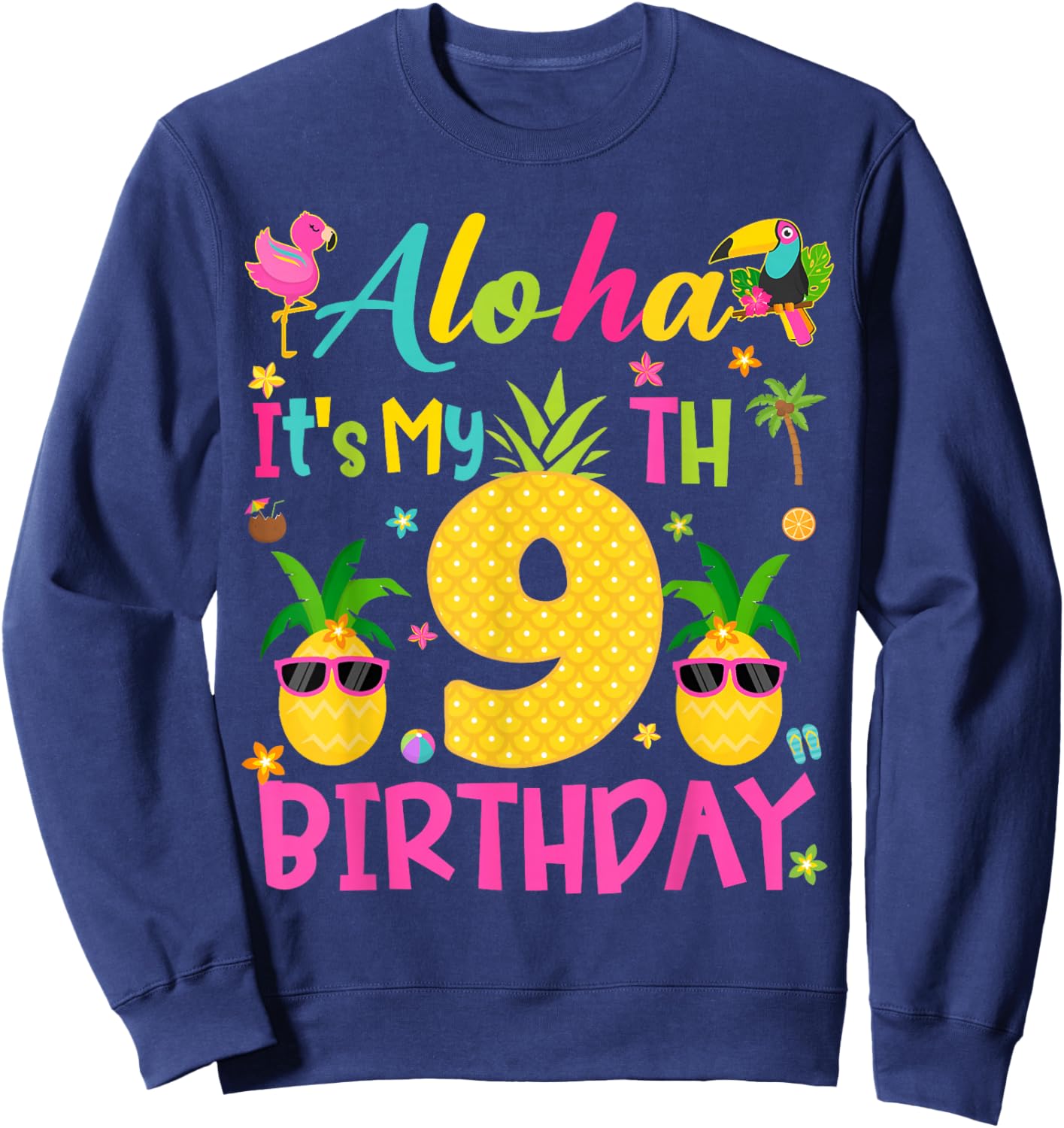 Aloha It's My 9th Birthday Tropical Hawaii Family Matching Sweatshirt - Sweatshirt | Navy