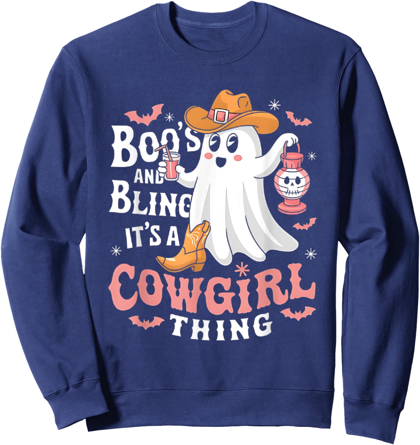 Boos and bling its a cowgirl thing halloween rodeo ghost Sweatshirt - Sweatshirt | Navy