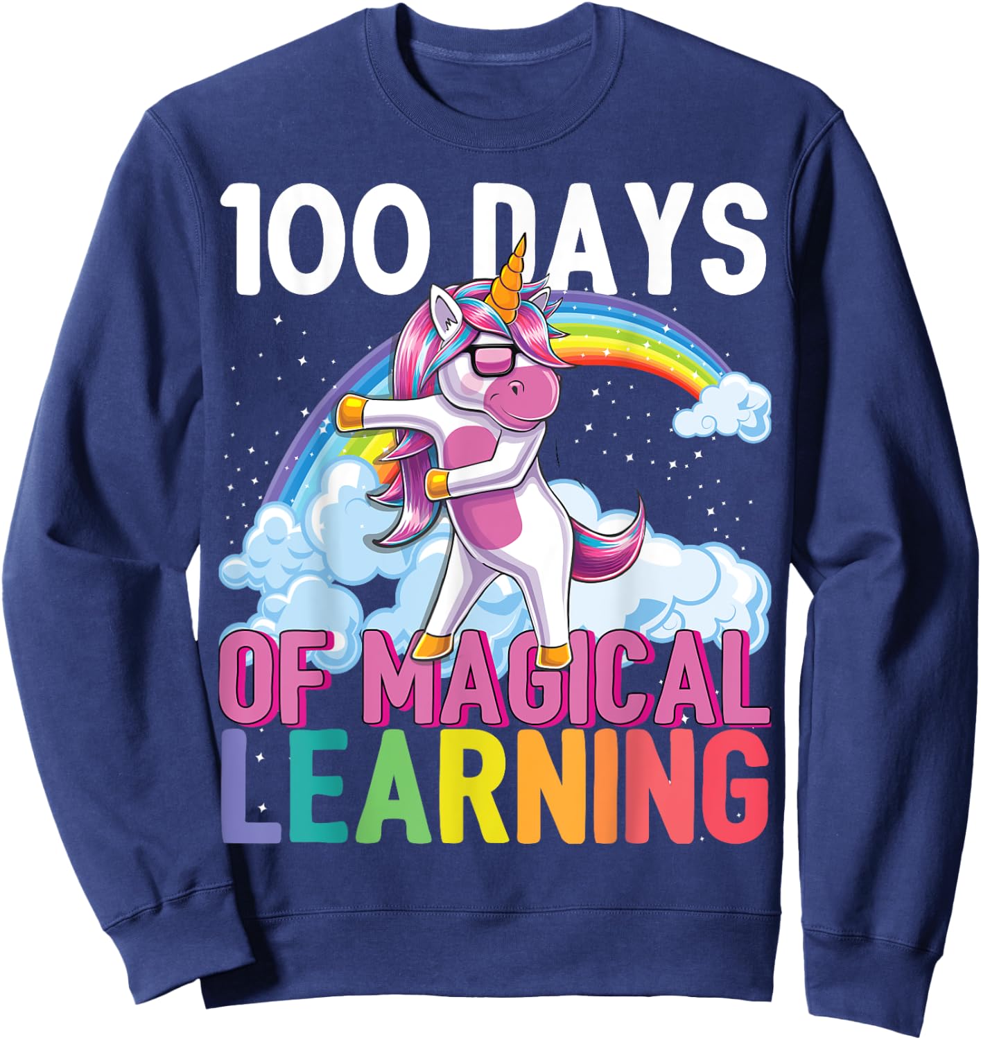 100 Days of Magical Learning Flossing Unicorn School Shirt Sweatshirt - Sweatshirt | Navy