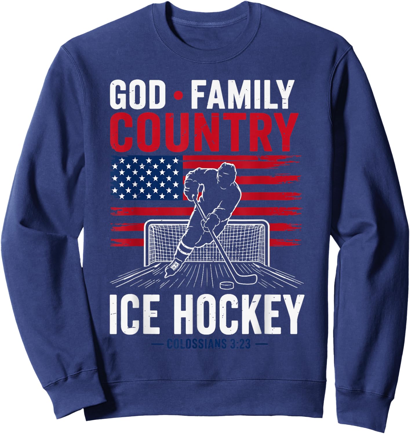 God Family Country Ice Hockey Patriotic Christian Faith Sweatshirt - Sweatshirt | Navy