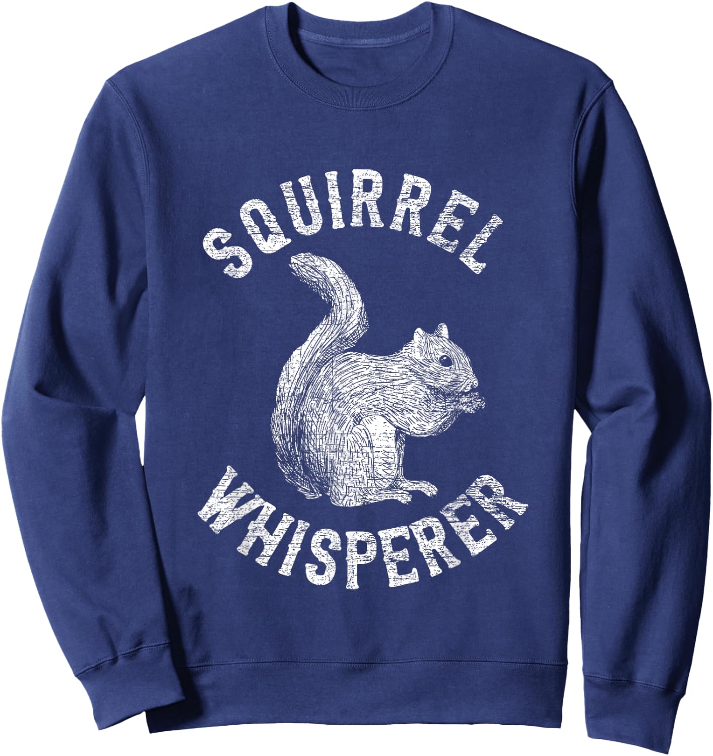 Vintage Squirrel Lover Squirrel Whisperer Sweatshirt - Sweatshirt | Navy