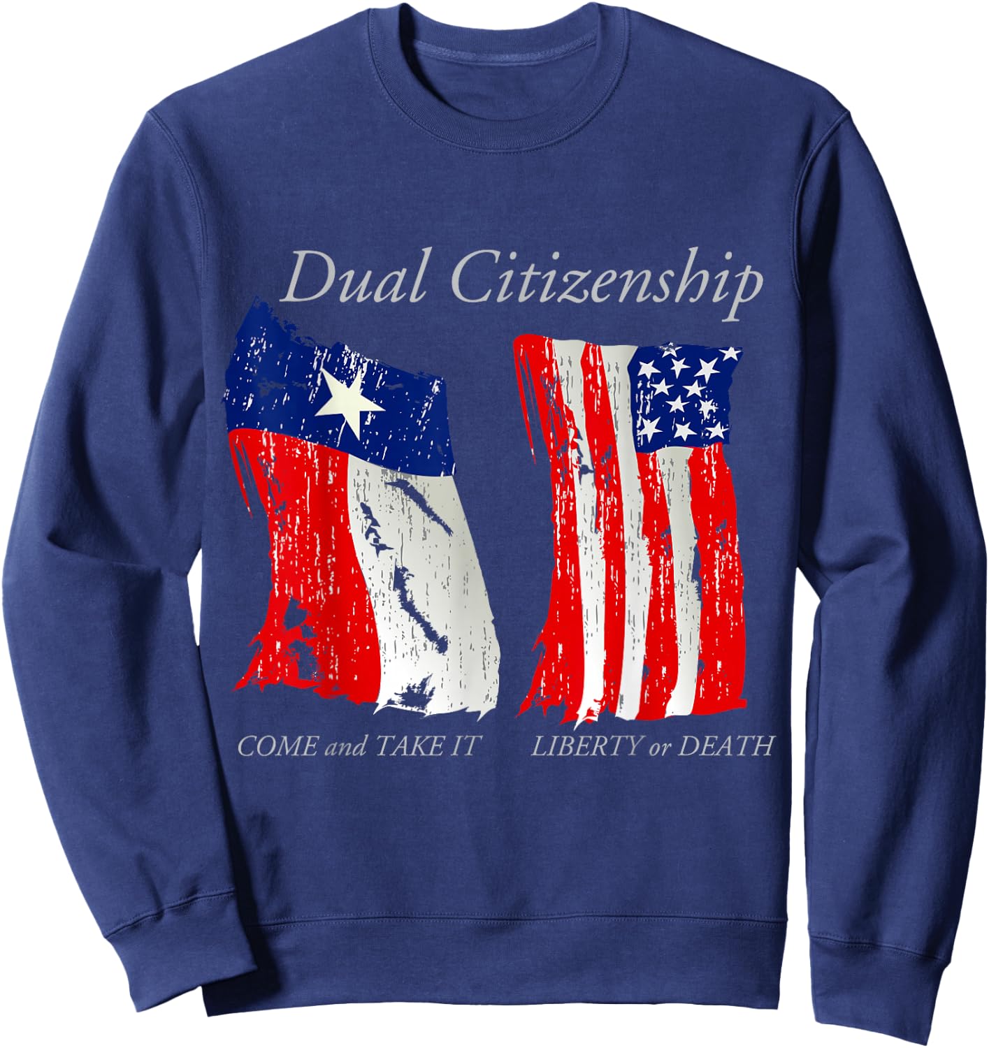 Dual Citizen Texas American Pride for Texans Sweatshirt - Sweatshirt | Navy