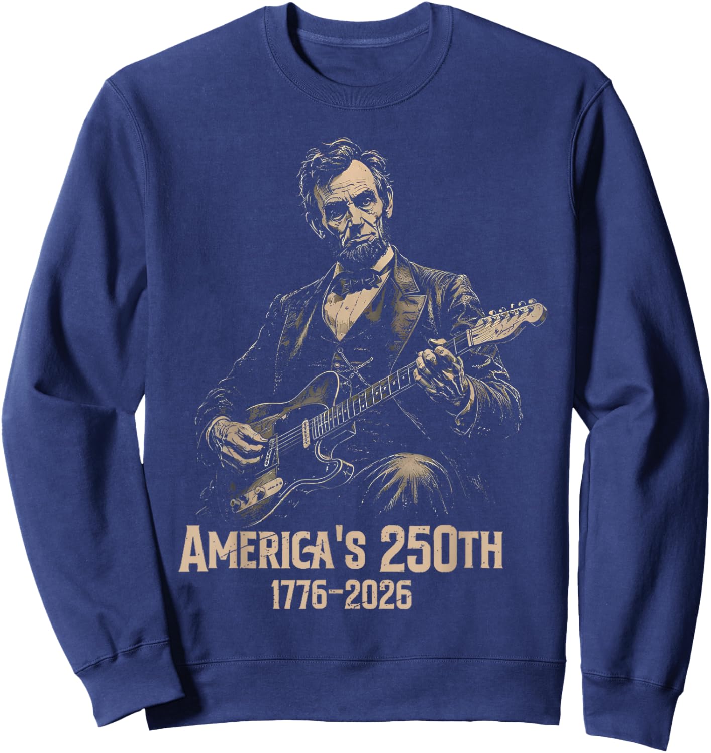 Retro Abraham Lincoln Guitar Music 4thJuly 250th Anniversary Sweatshirt - Sweatshirt | Navy