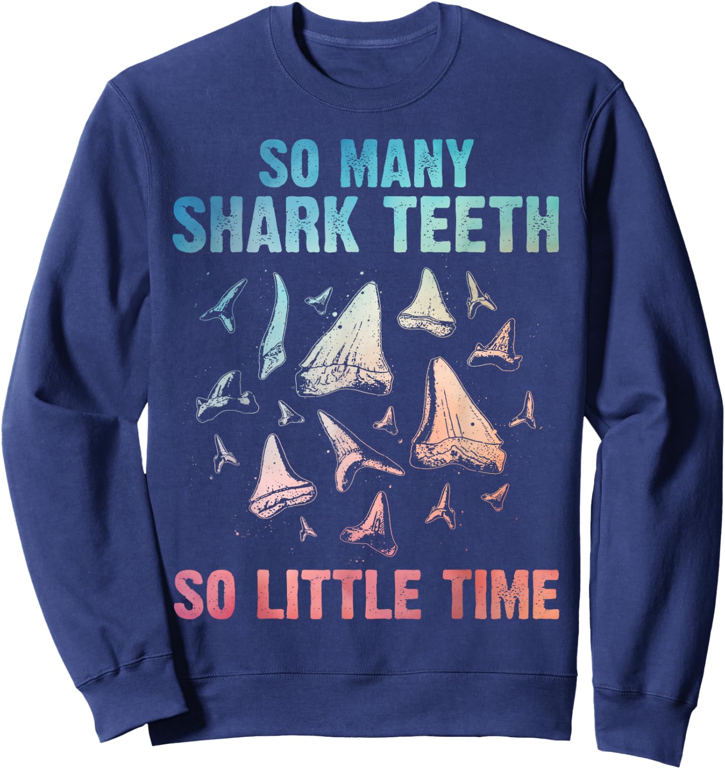 Funny Shark Teeth Art Women Megalodon Teeth Hunter Sweatshirt - Sweatshirt | Navy