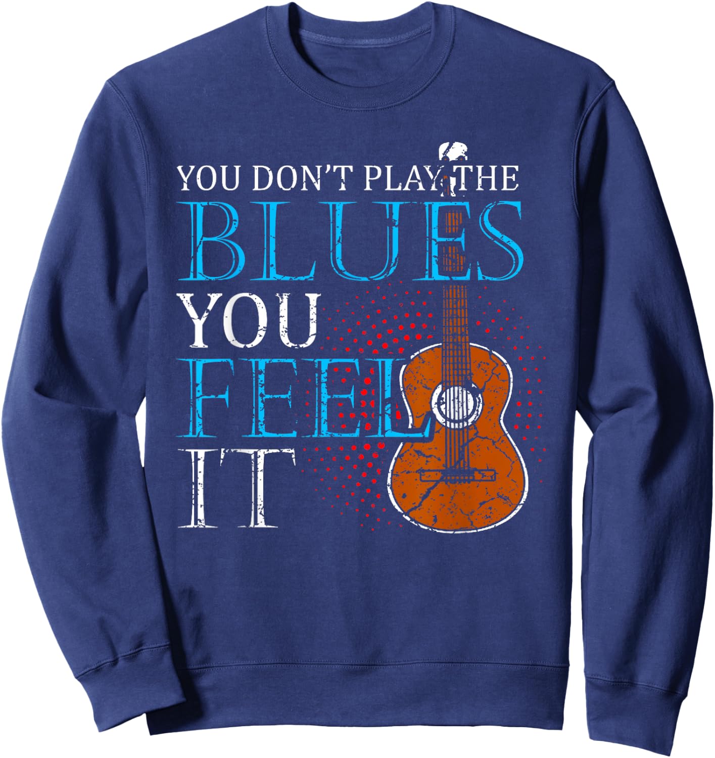 Blues Music Band Lover Guitar Teacher Sweatshirt - Sweatshirt | Navy