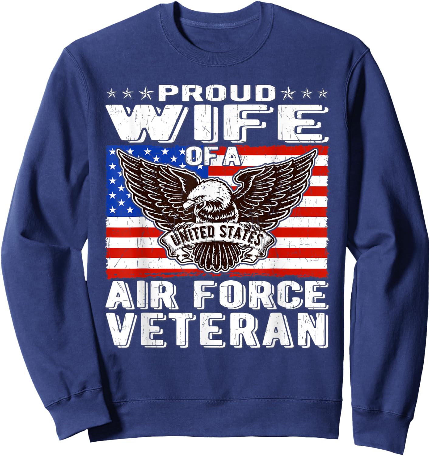 Proud Wife Of US Air Force Veteran Patriotic Military Spouse Sweatshirt - Sweatshirt | Navy