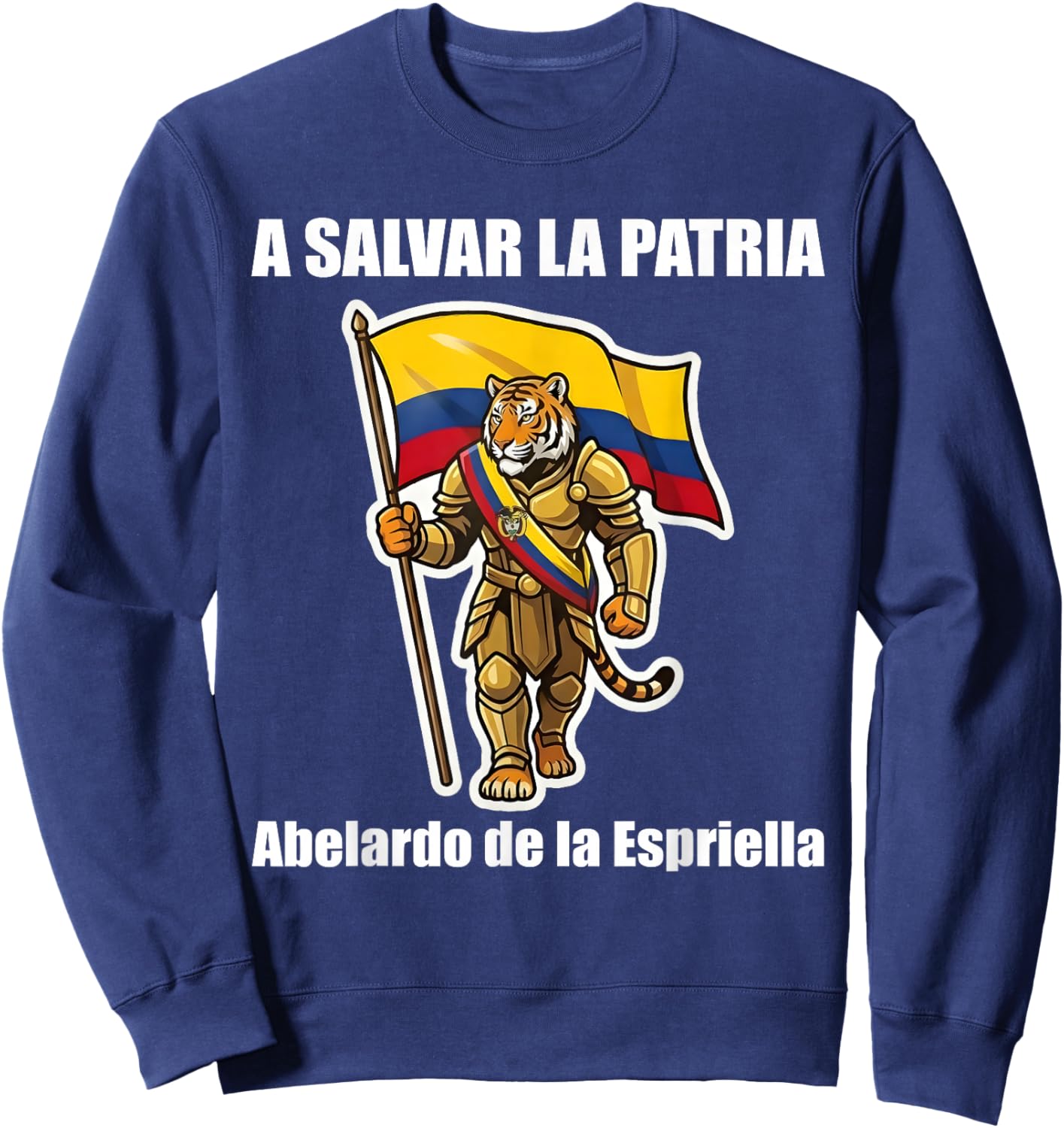 Abelardo de la Espriella Presidente Colombian Flag Tiger Sweatshirt - Sweatshirt | Navy