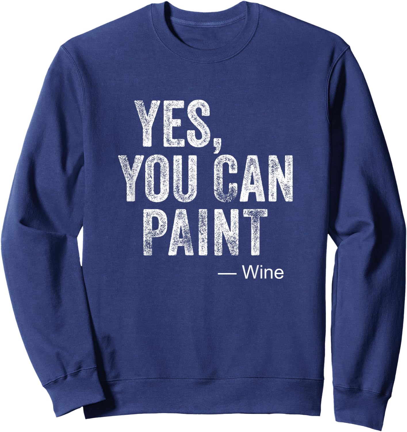 Paint And Sip T Shirt Wine and Canvas Party Night Sweatshirt - Sweatshirt | Navy
