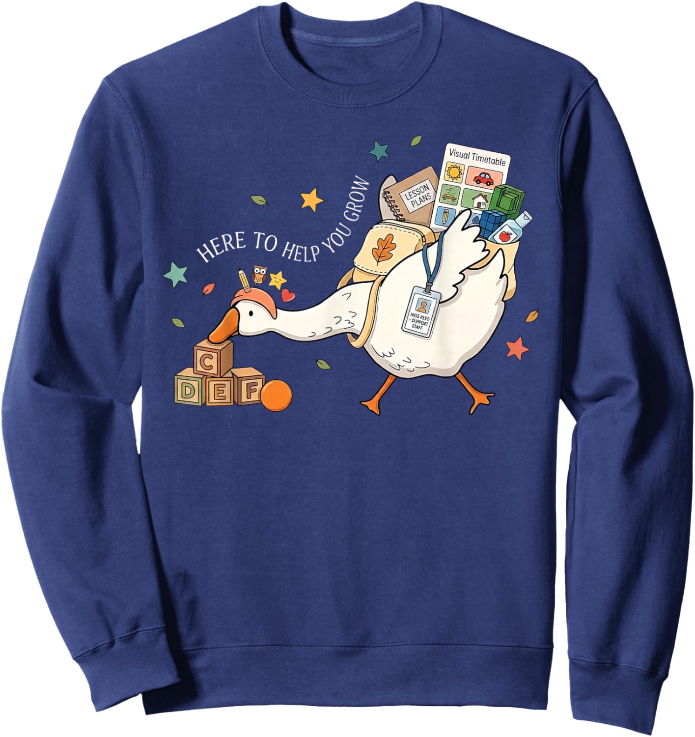 Here to Help You Grow Resource Teacher Goose SPED Educator Sweatshirt - Sweatshirt | Navy