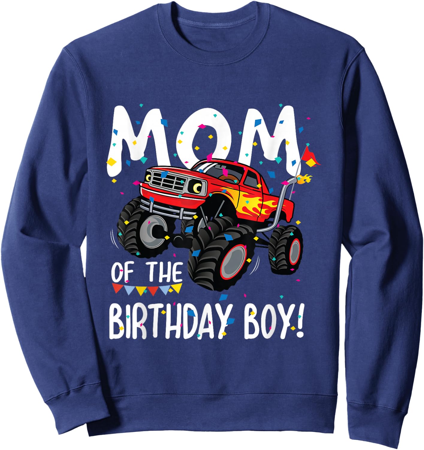 Monster Truck Party Mom of Birthday Boy Shirt Gift Sweatshirt - Sweatshirt | Navy