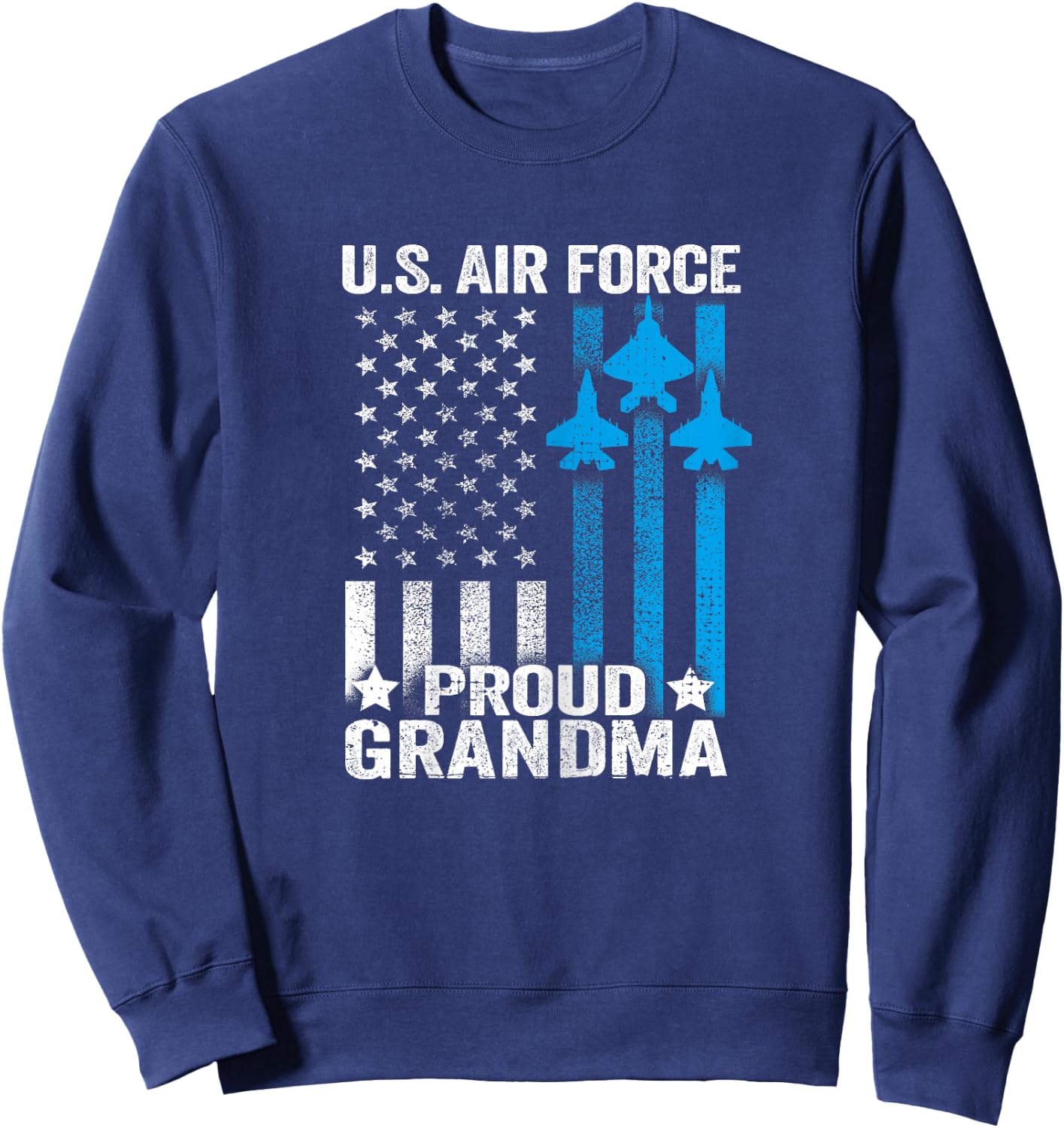 Proud Grandma US Air Force T Shirt - USAF Shirt Sweatshirt - Sweatshirt | Navy
