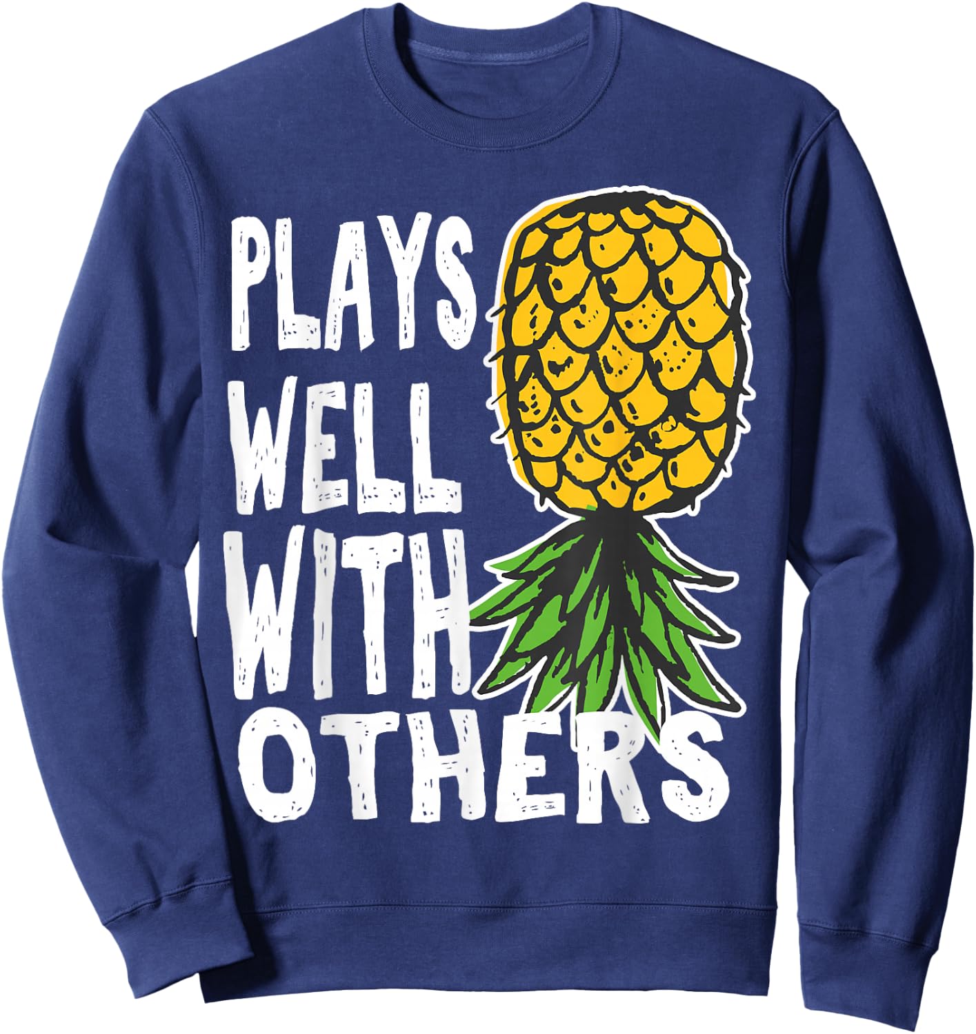 Swinger Couples Plays Well with Others Upside Down Pineapple Sweatshirt - Sweatshirt | Navy