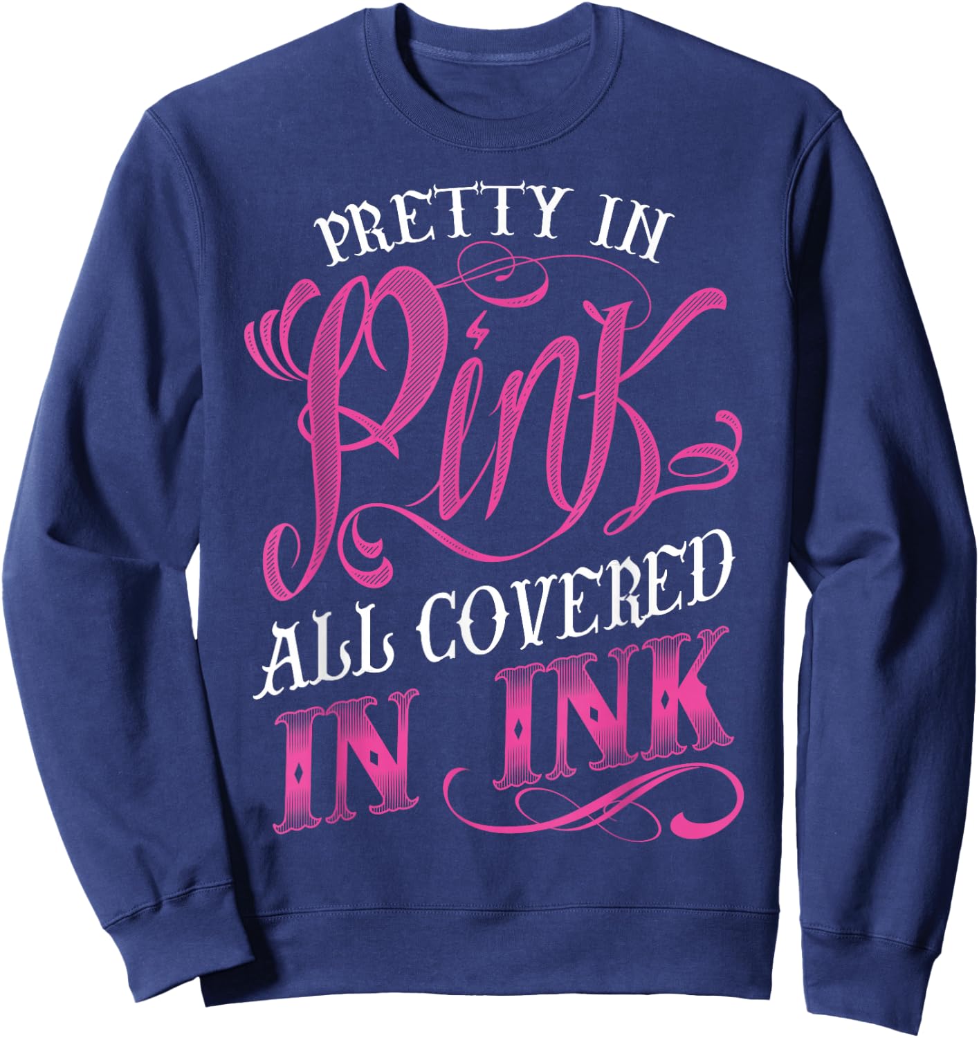 Tattooed Girl - Pretty in Pink covered in Pink Sweatshirt - Sweatshirt | Navy