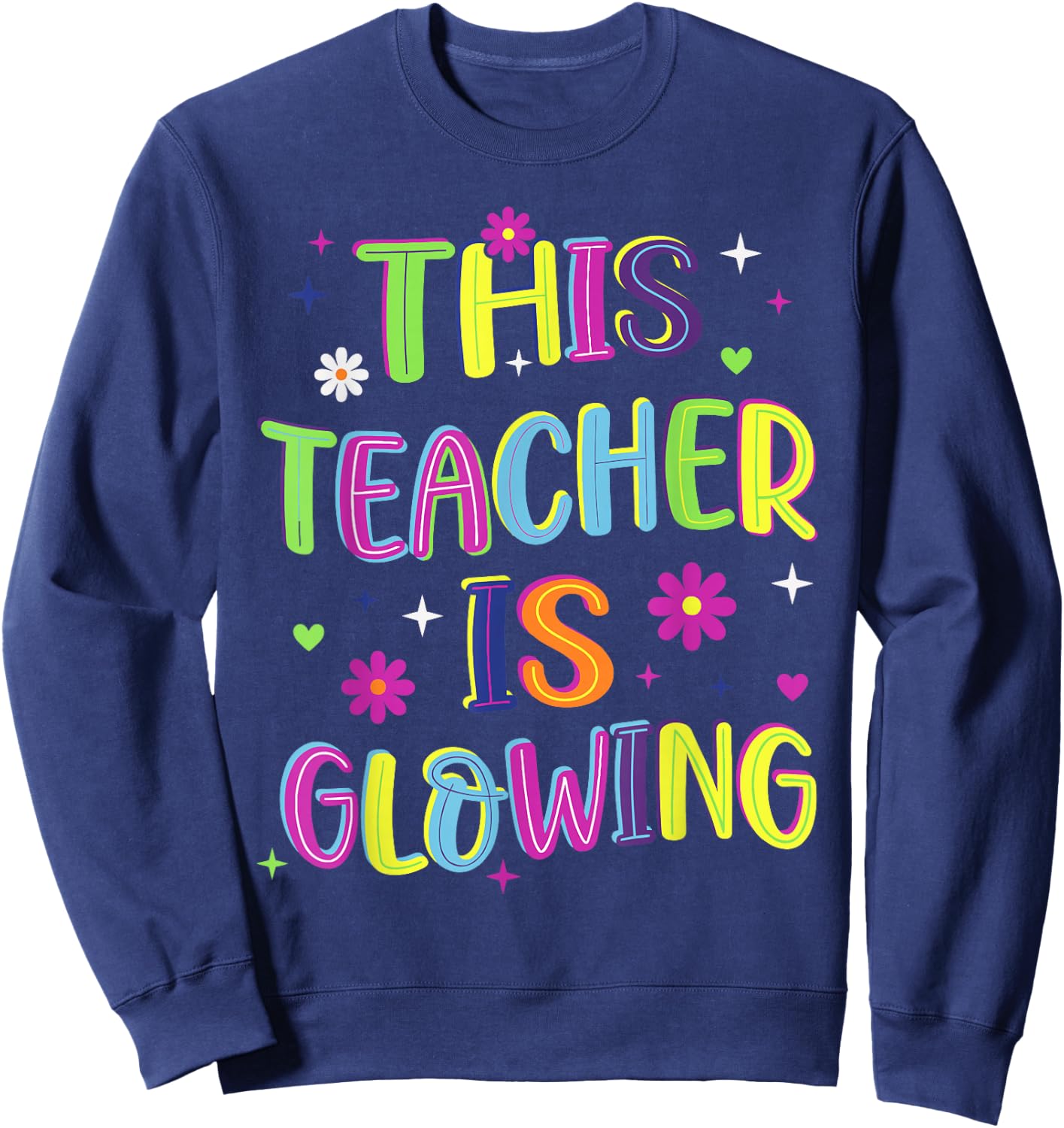 This Teacher is Glowing Funny Groovy Last Day of School Sweatshirt - Sweatshirt | Navy