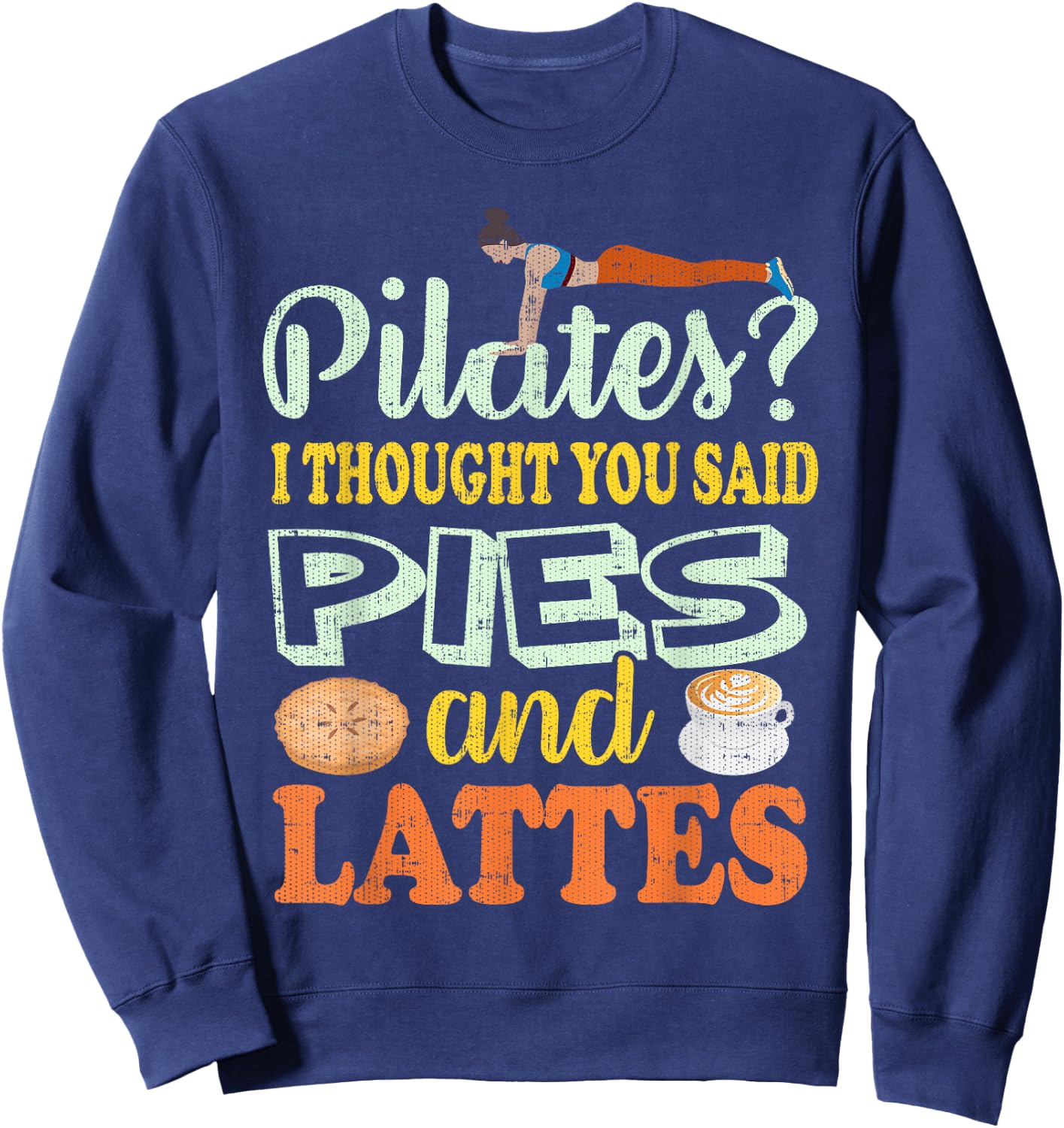 Funny Pilates Shirts- Funny T Shirts Exercise Sweatshirt - Sweatshirt | Navy