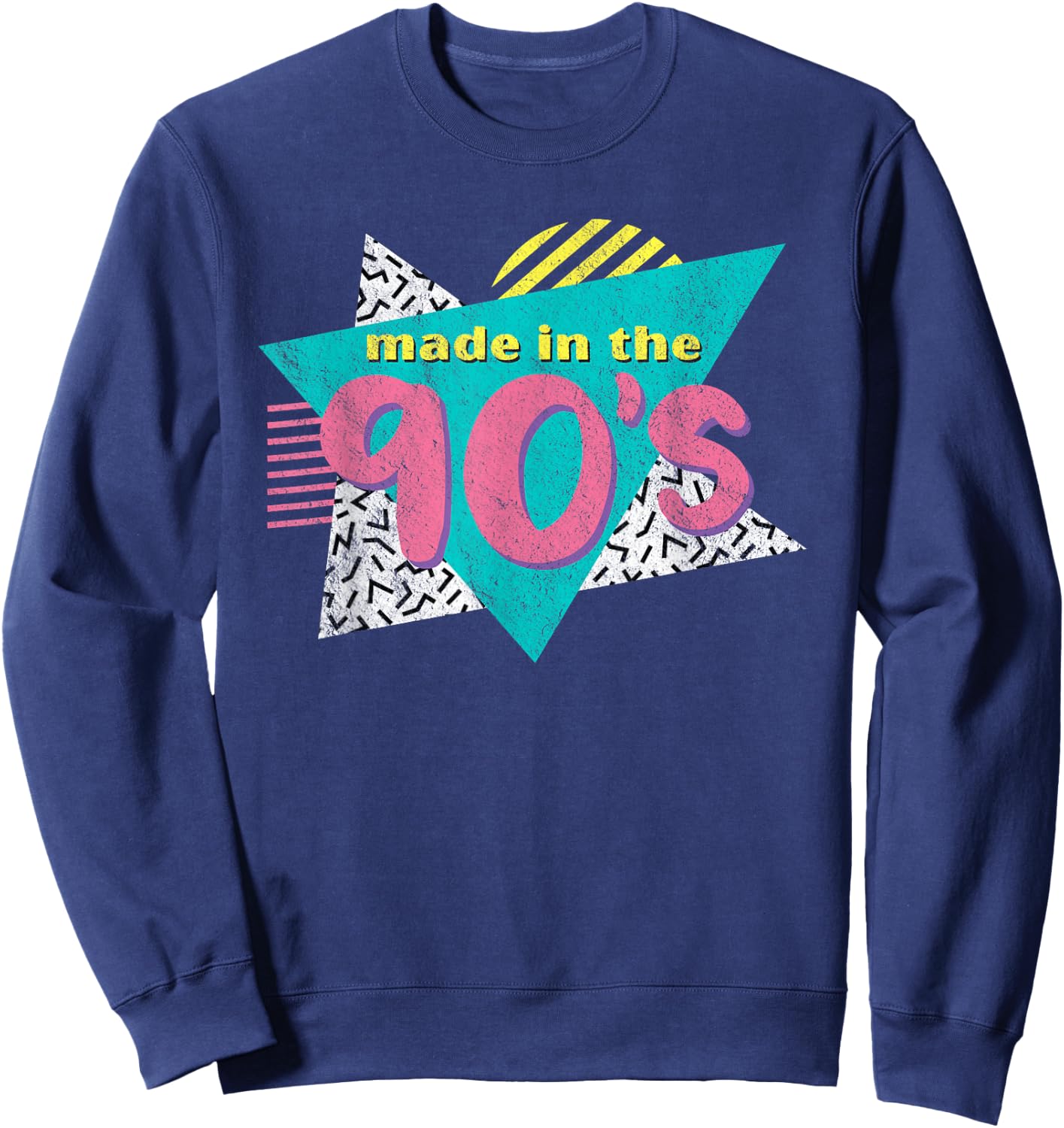 Made in The 90's Retro Vintage 1990's Birthday Gift Sweatshirt - Sweatshirt | Navy