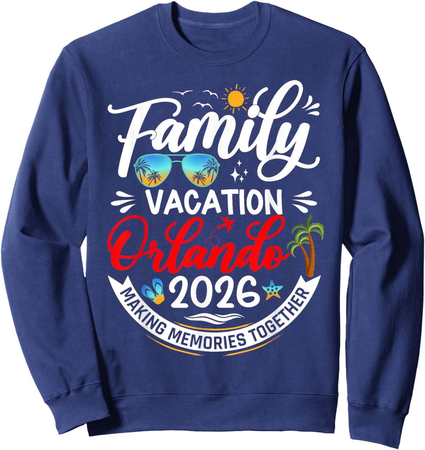 Family Vacation Orlando 2026 Matching Vacation 2026 Sweatshirt - Sweatshirt | Navy