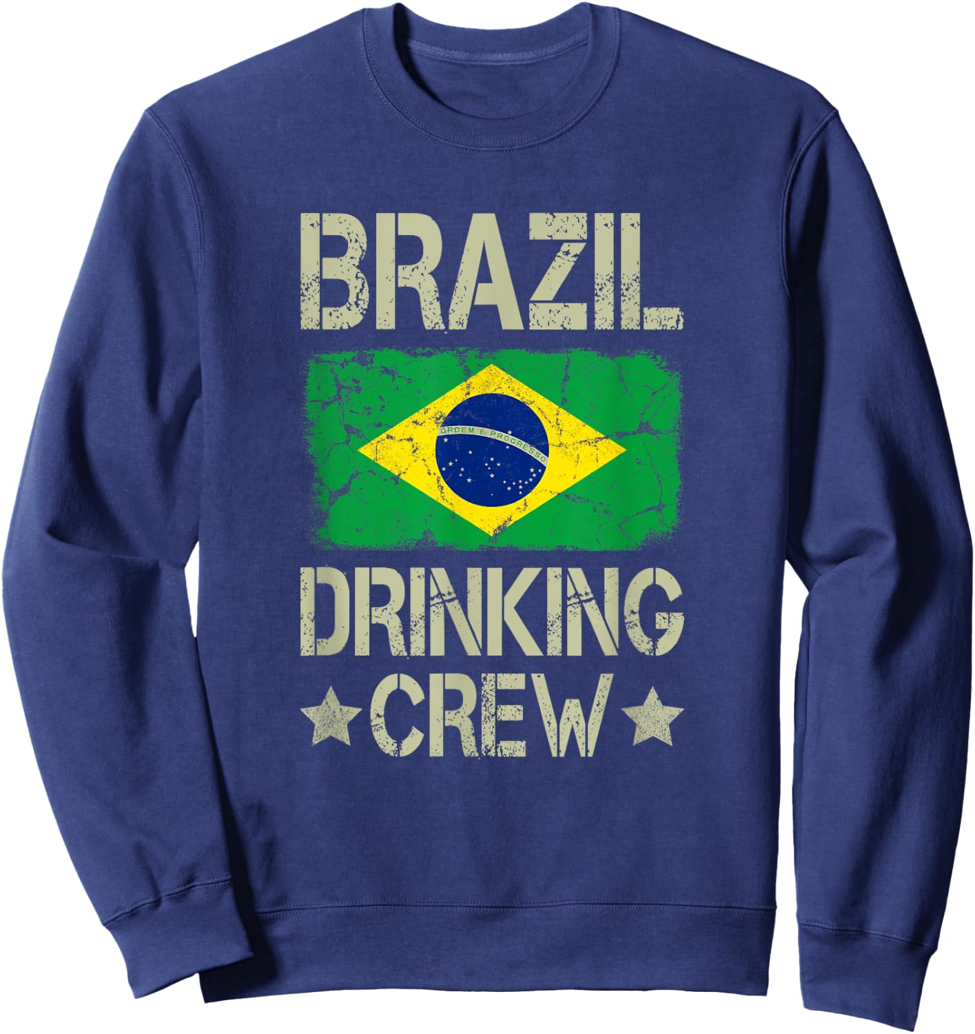 Brazil Drinking Crew Brazilian Flag Funny Matching Drinking Sweatshirt - Sweatshirt | Navy