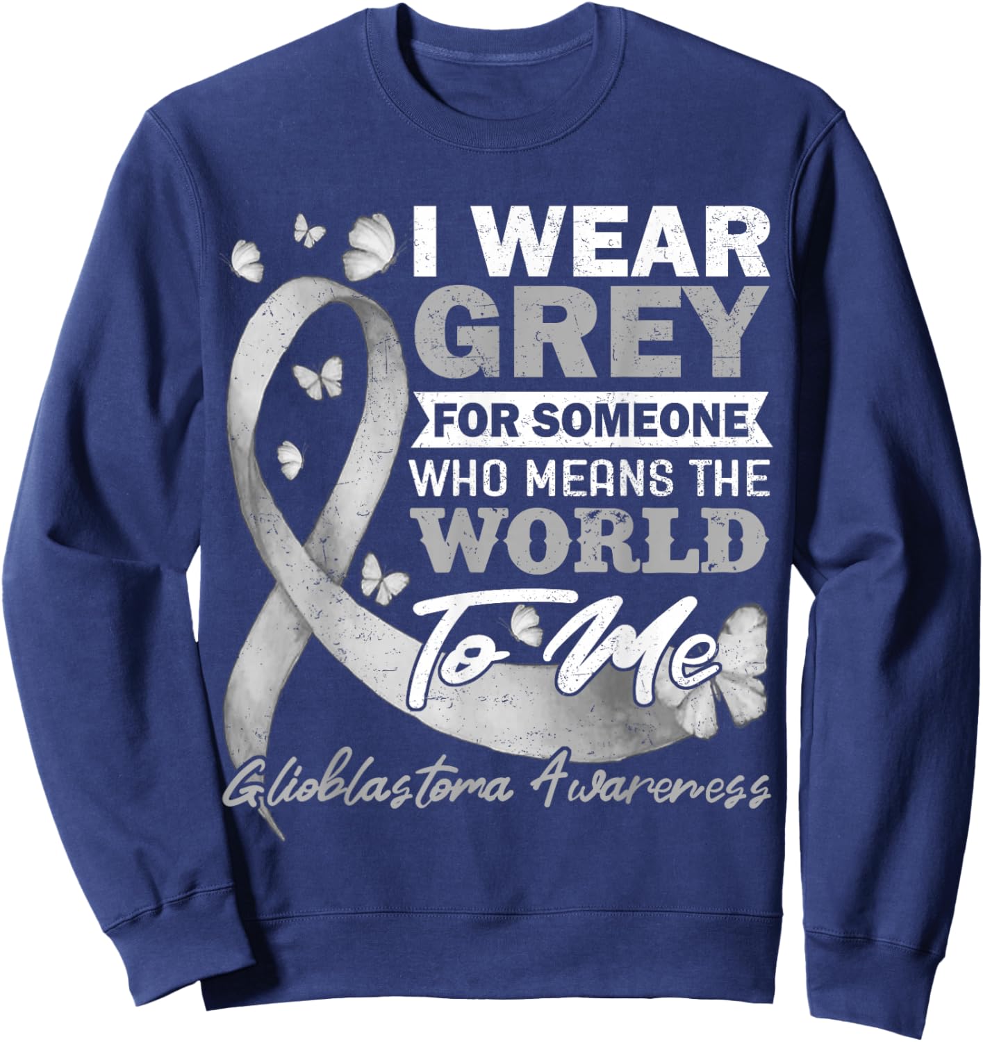 Glioblastoma Multiforme GBM Advocate Astrocytoma Brain Tumor Sweatshirt - Sweatshirt | Navy