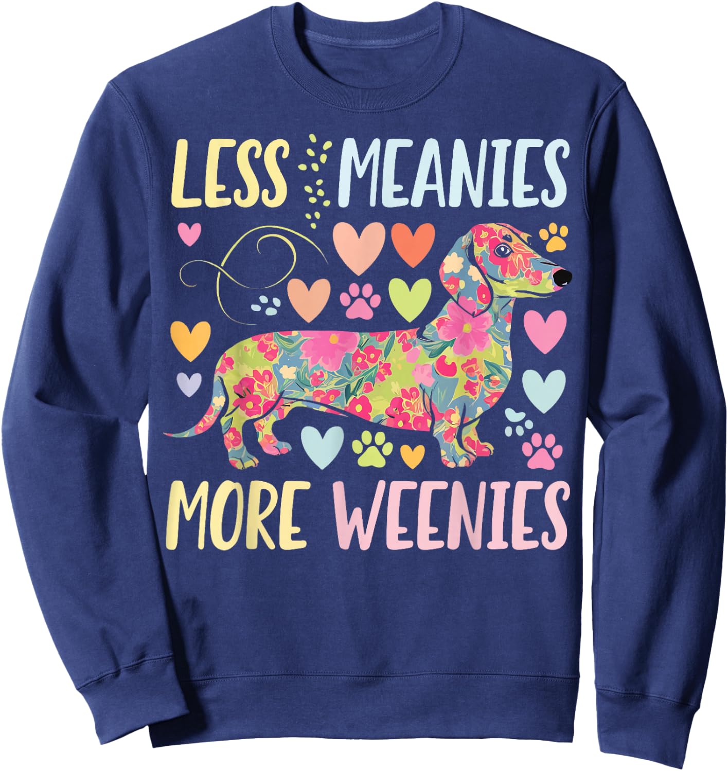 Less Meanies More Weenies Sweatshirt - Sweatshirt | Navy