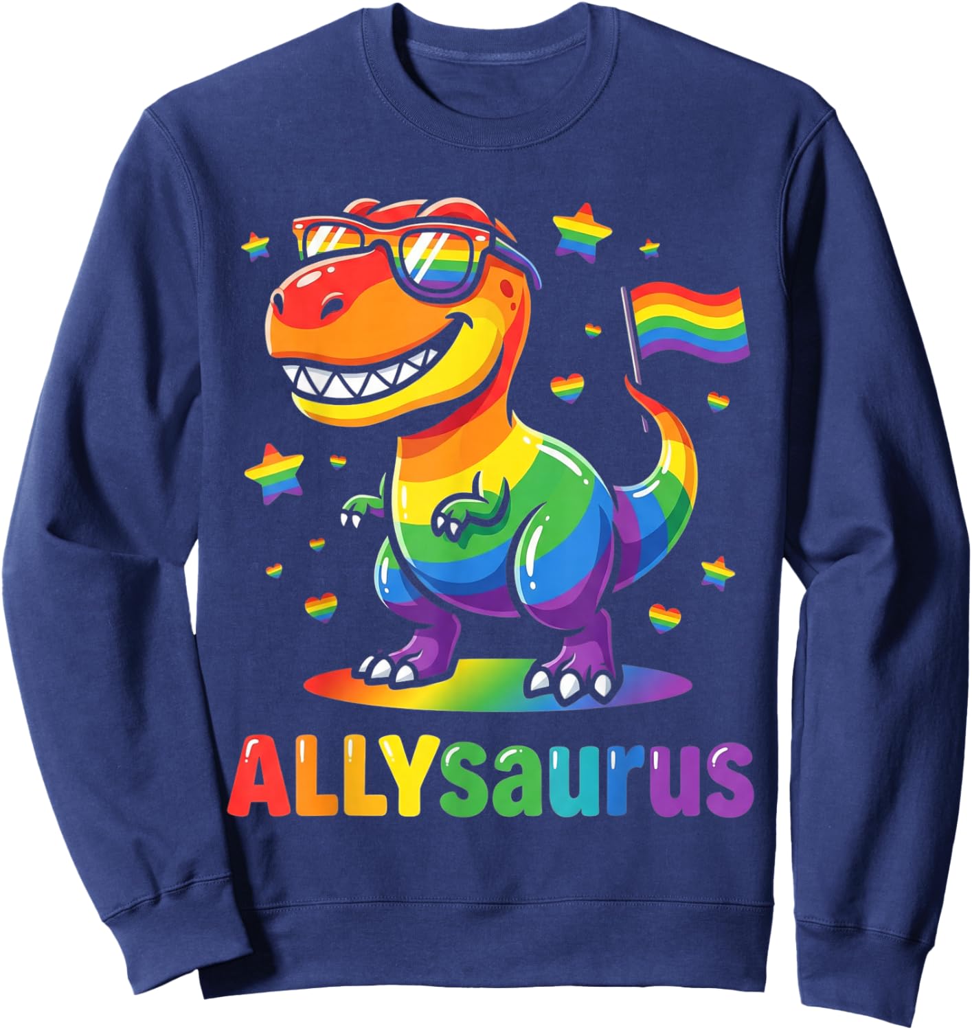 Allysaurus Dinosaur LGBTQ Ally Pride Support Rainbow Flag Sweatshirt - Sweatshirt | Navy