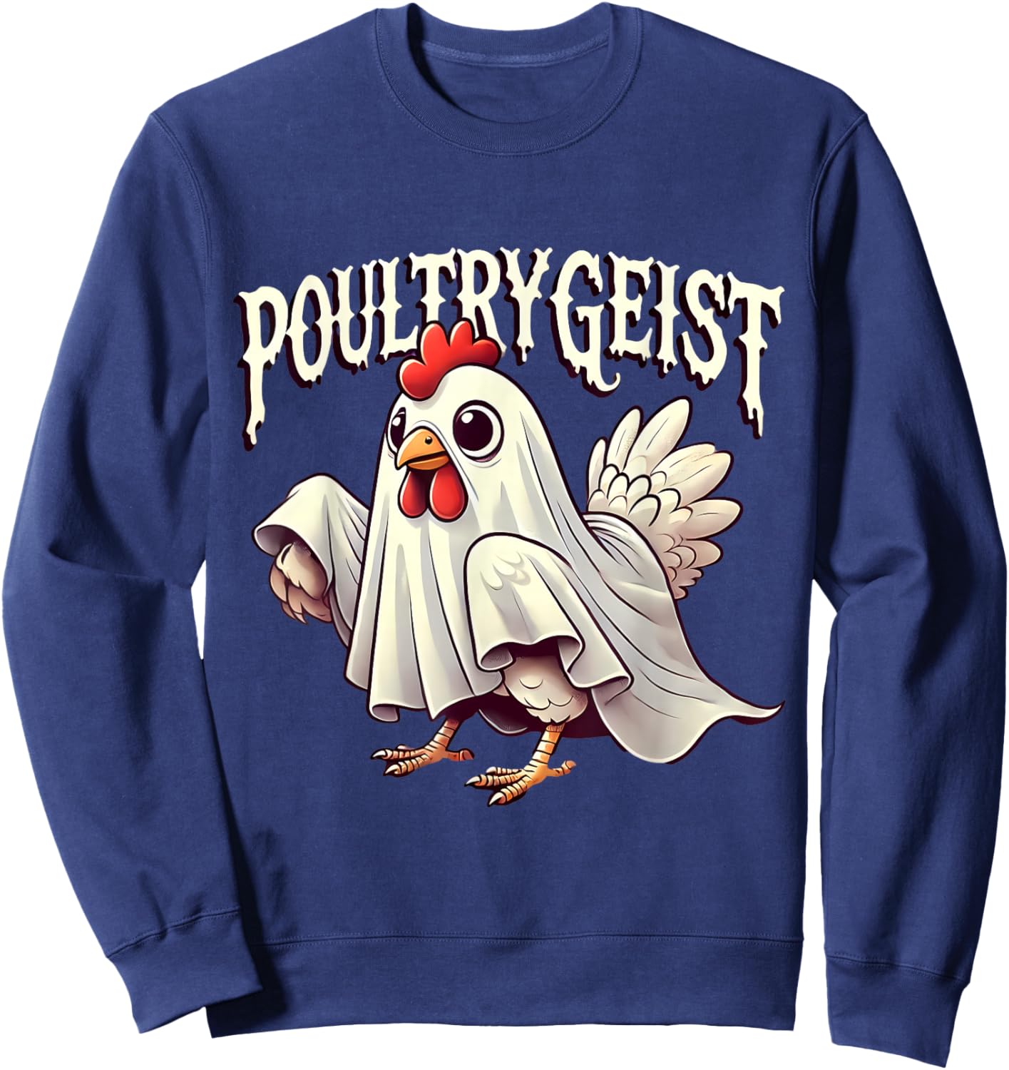 Chicken Ghost Poultrygeist Funny Halloween Farmer Sweatshirt - Sweatshirt | Navy
