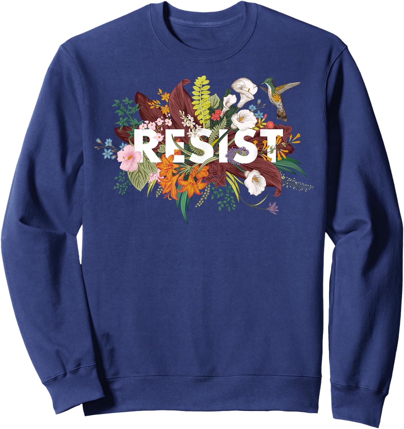 Resist Floral Anti Trump Political Protest Sweatshirt - Sweatshirt | Navy