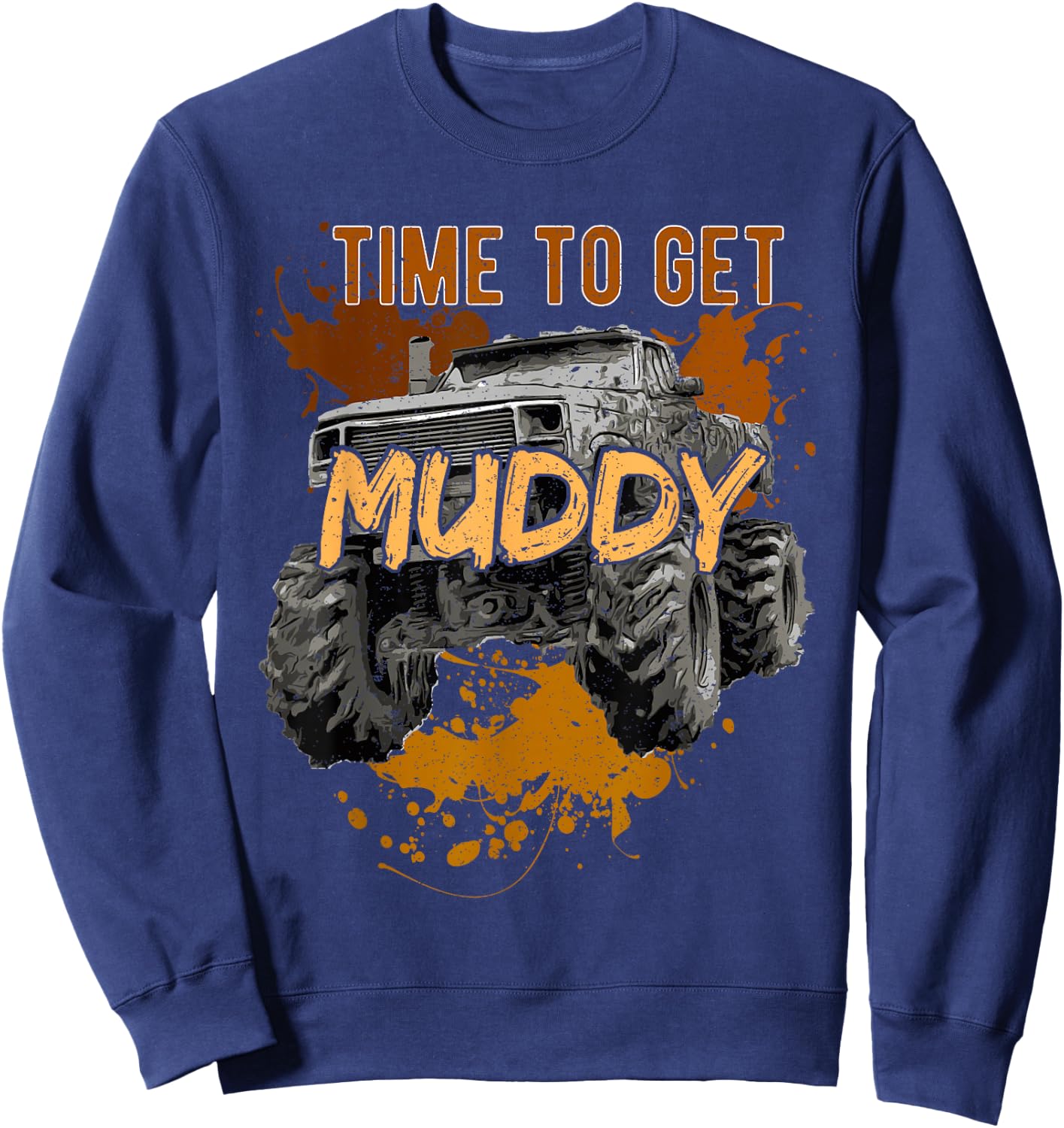 Mud Truck Monster Bogging Extreme Off-Road 4x4 Racing Diesel Sweatshirt - Sweatshirt | Navy