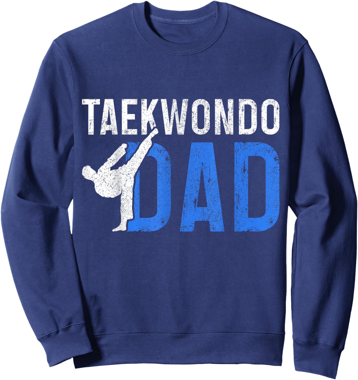 Taekwondo Dad Martial Arts Fighter Sweatshirt - Sweatshirt | Navy