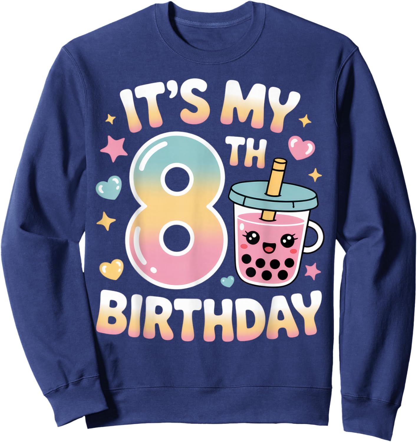 It's My 8th Birthday Boba Lover Fun Kids Party Celebration Sweatshirt - Sweatshirt | Navy