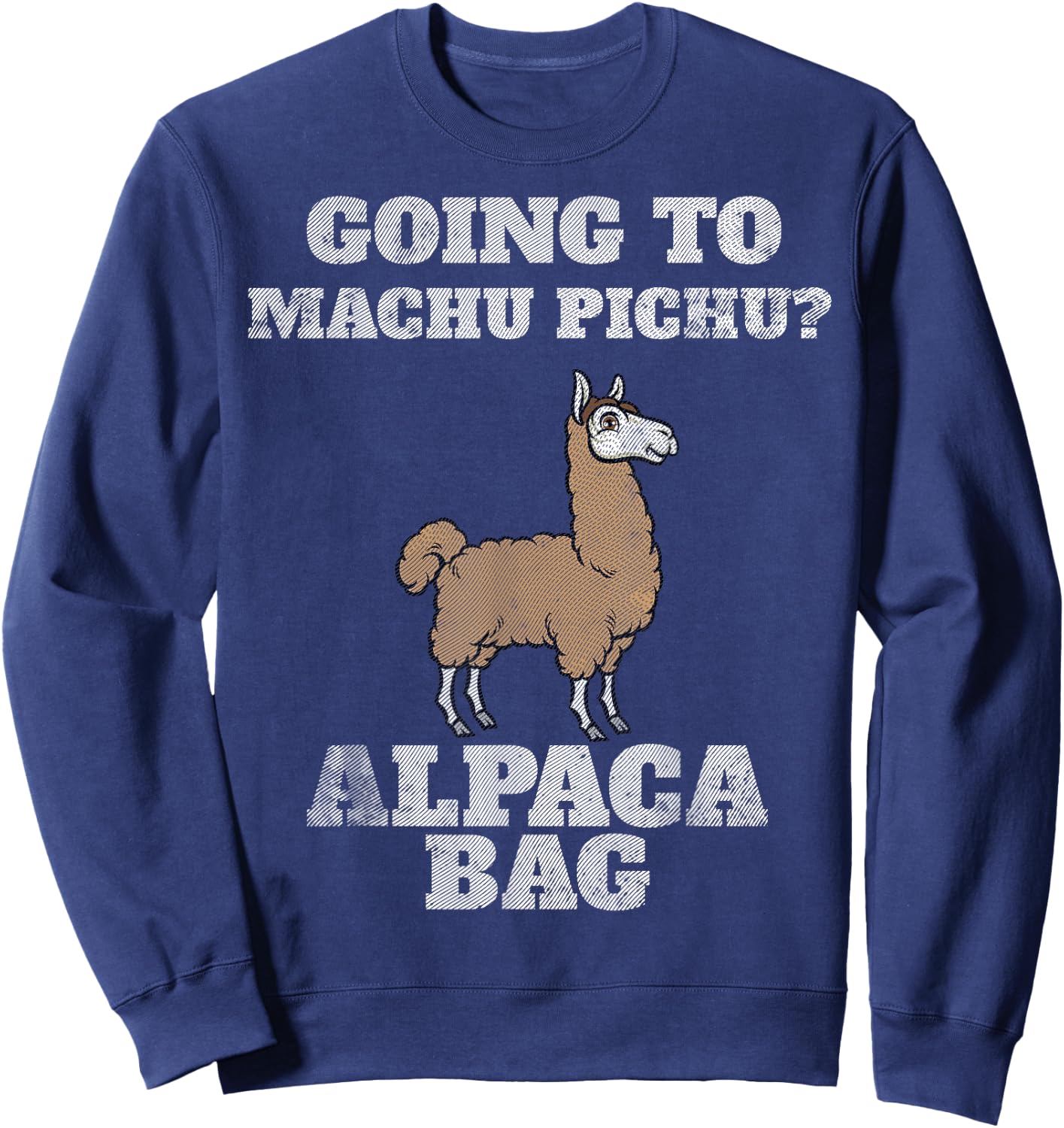 Machu Pichu Peru Andes Mountains Incan Vacation Sweatshirt - Sweatshirt | Navy