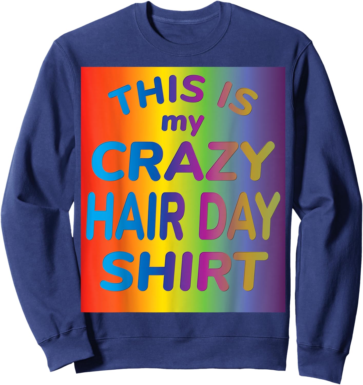 This is my Crazy Hair Day Sweatshirt - Sweatshirt | Navy