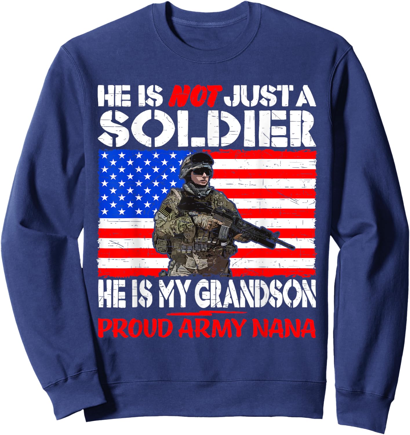My Grandson My Soldier Hero Proud Army Nana Military Grandma Sweatshirt - Sweatshirt | Navy