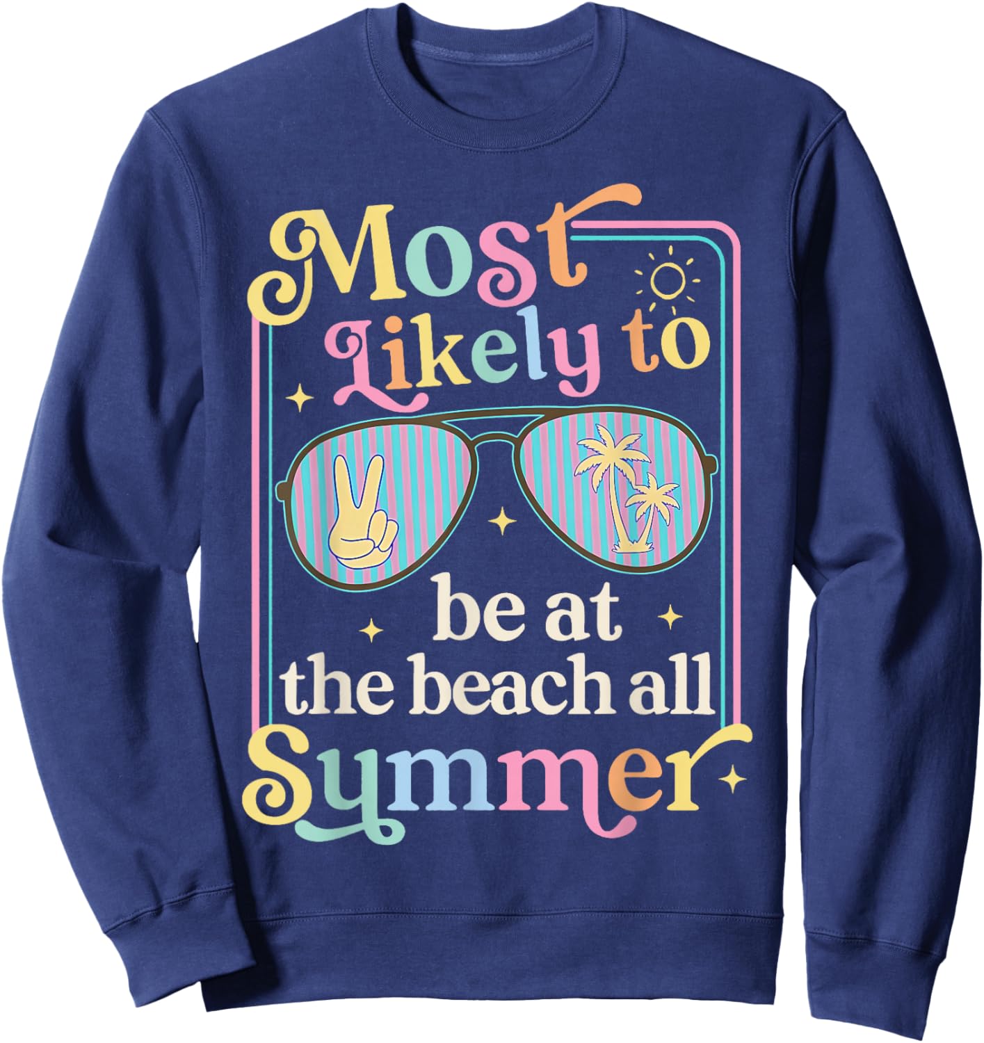 Most Likely to Be At The Beach All Summer Group Matching Sweatshirt - Sweatshirt | Navy