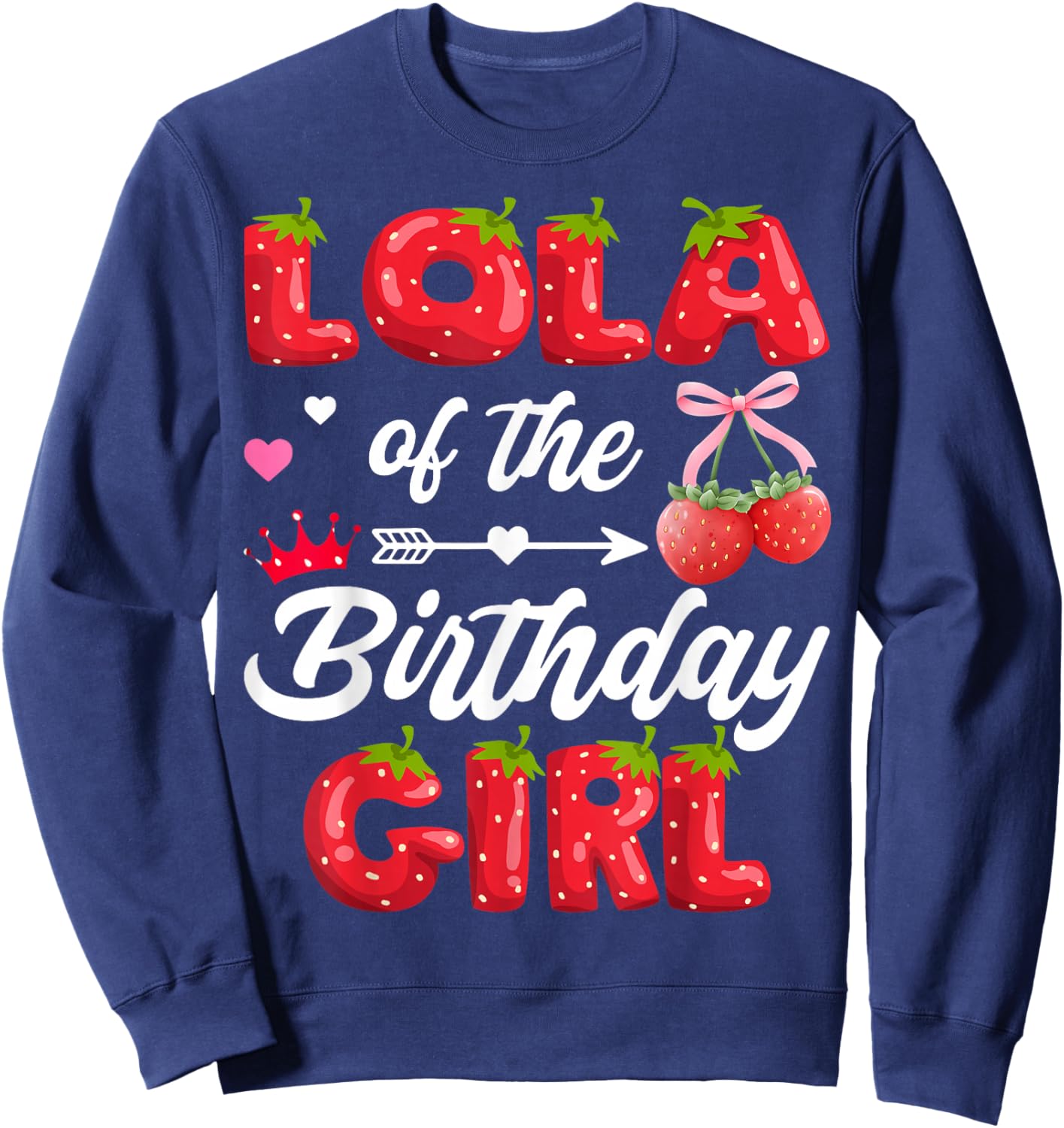 Lola of The Birthday Girl 1st Birthday Girl Strawberry Sweatshirt - Sweatshirt | Navy