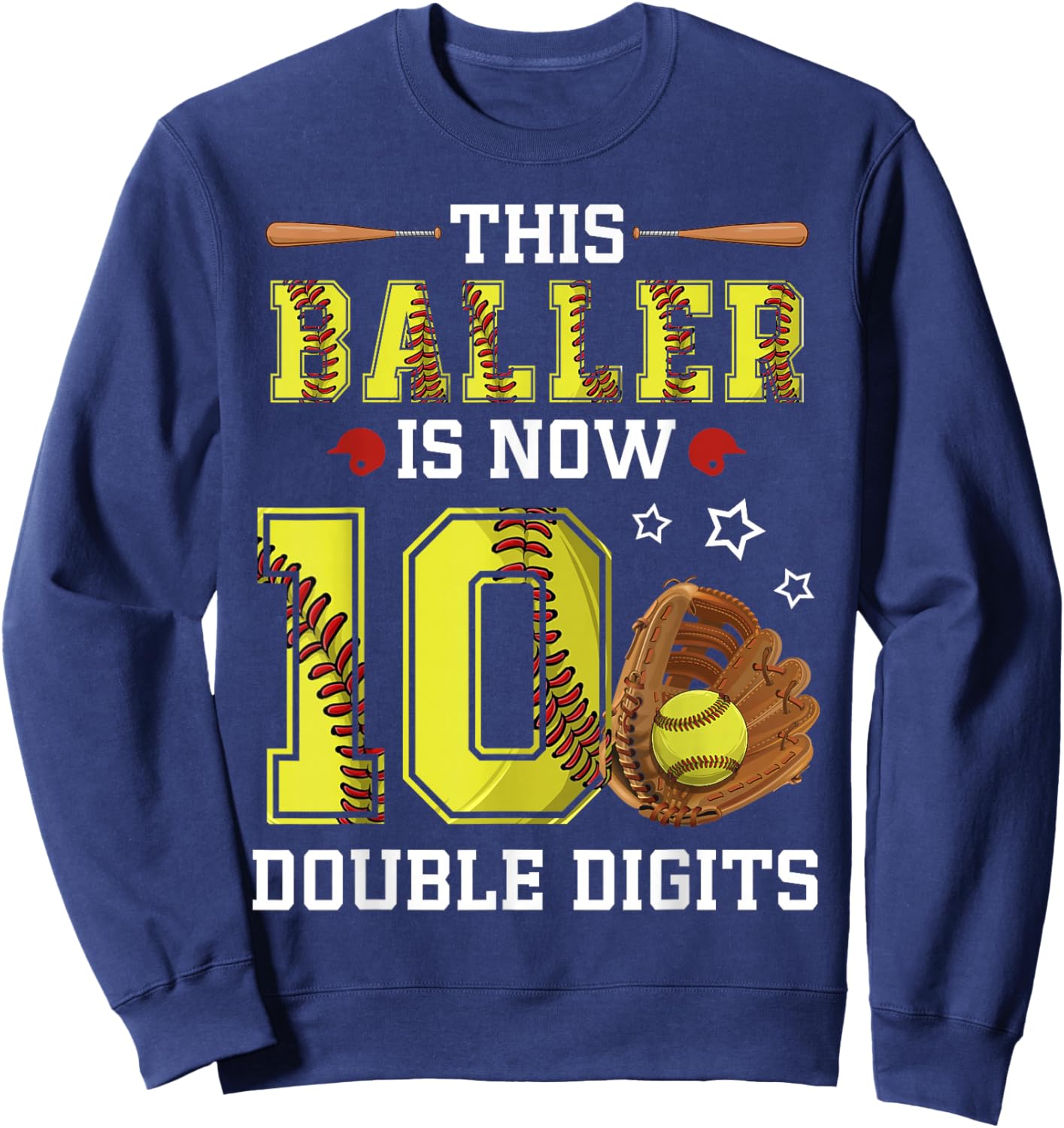 10th Birthday Softball This Baller Is Now Ten 10 Years Old Sweatshirt - Sweatshirt | Navy