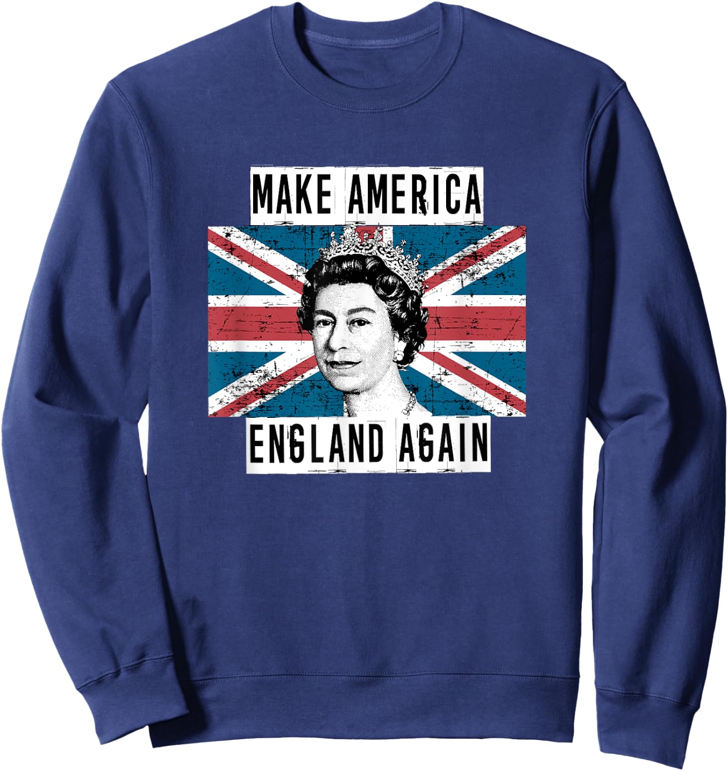 Make America England Again funny political Sweatshirt - Sweatshirt | Navy