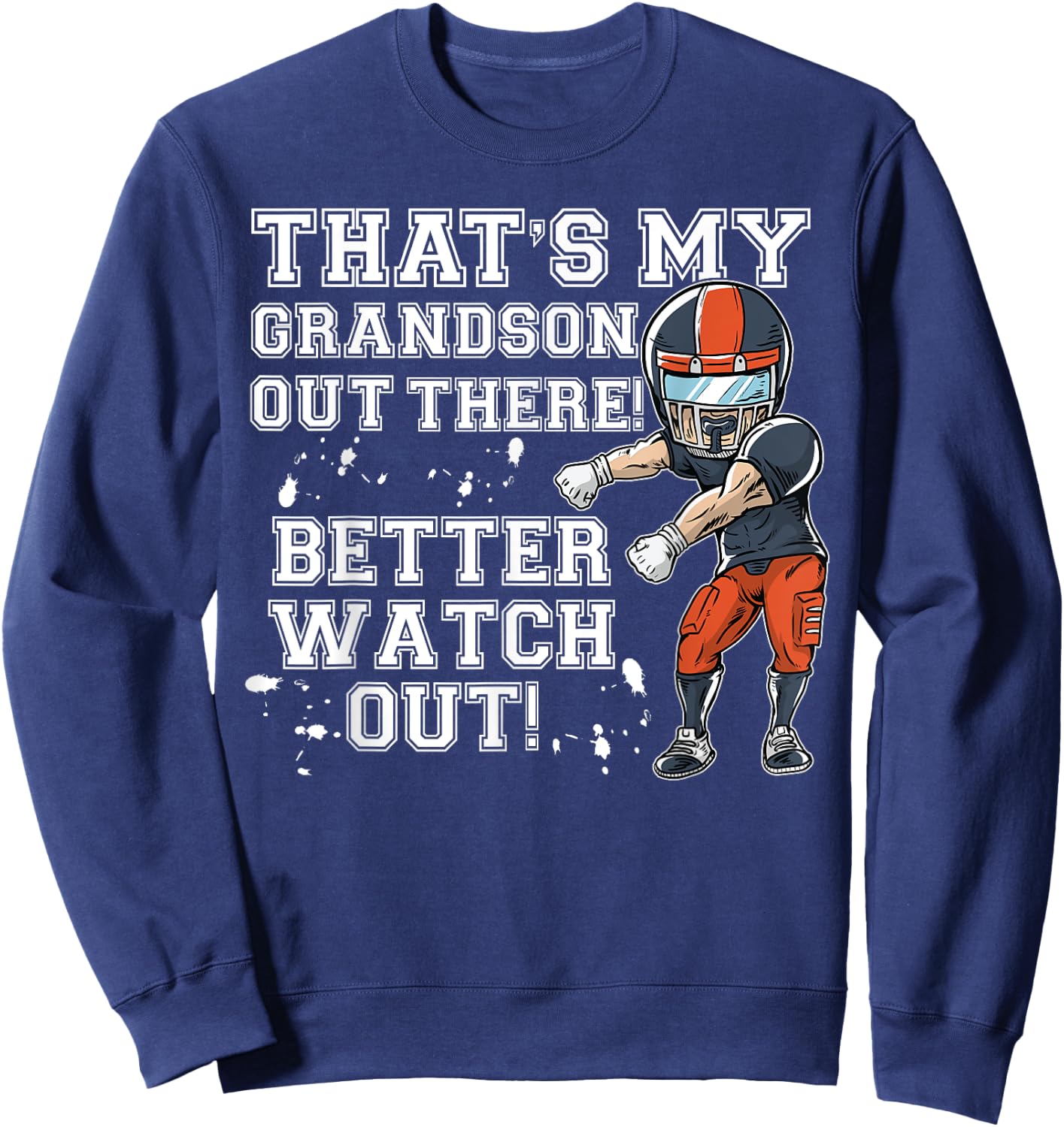 That's My Grandson Out There Orange Football Grandma Sweatshirt - Sweatshirt | Navy