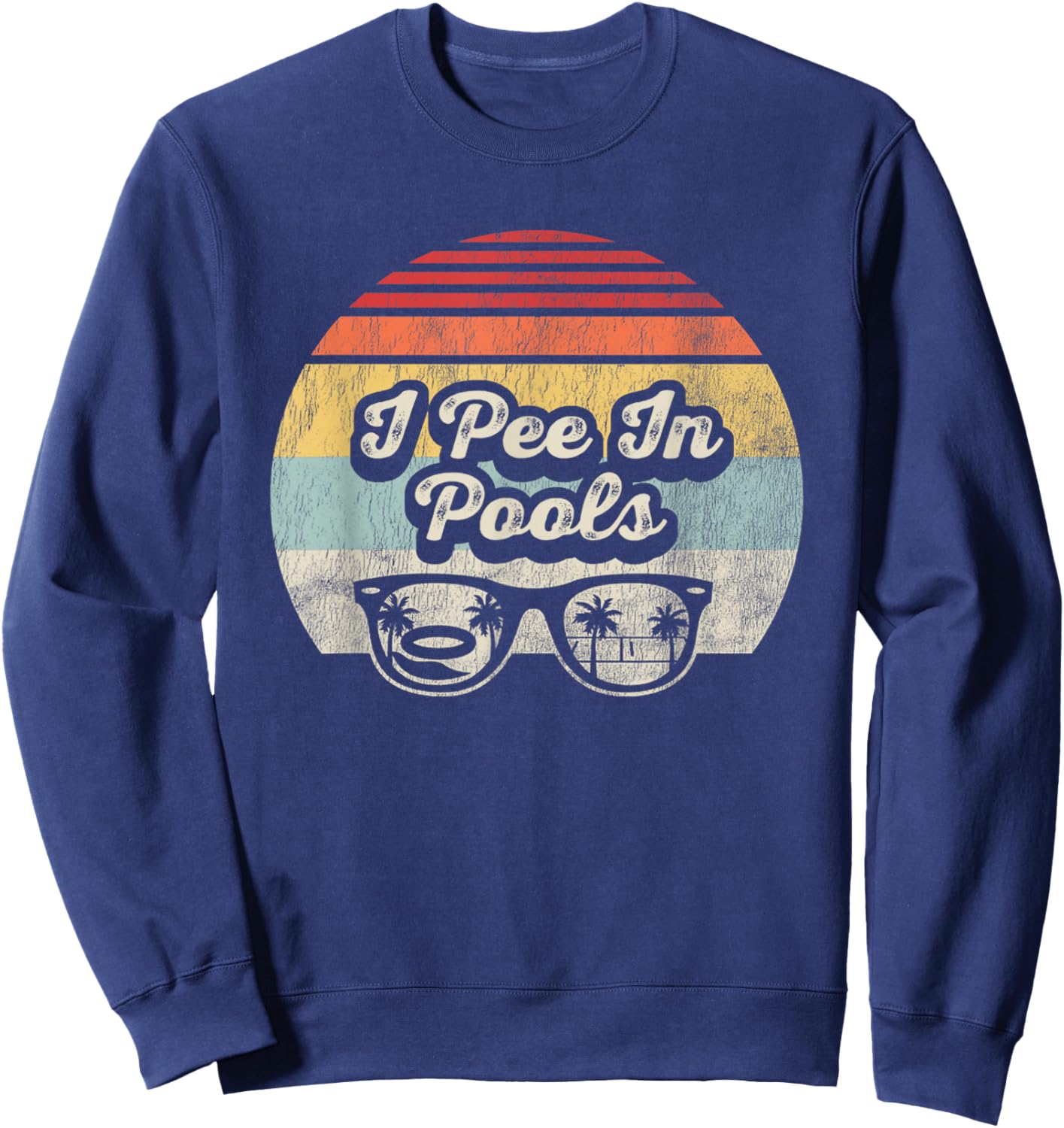 I Pee In Pools Retro Sunset Graphic Sweatshirt - Sweatshirt | Navy