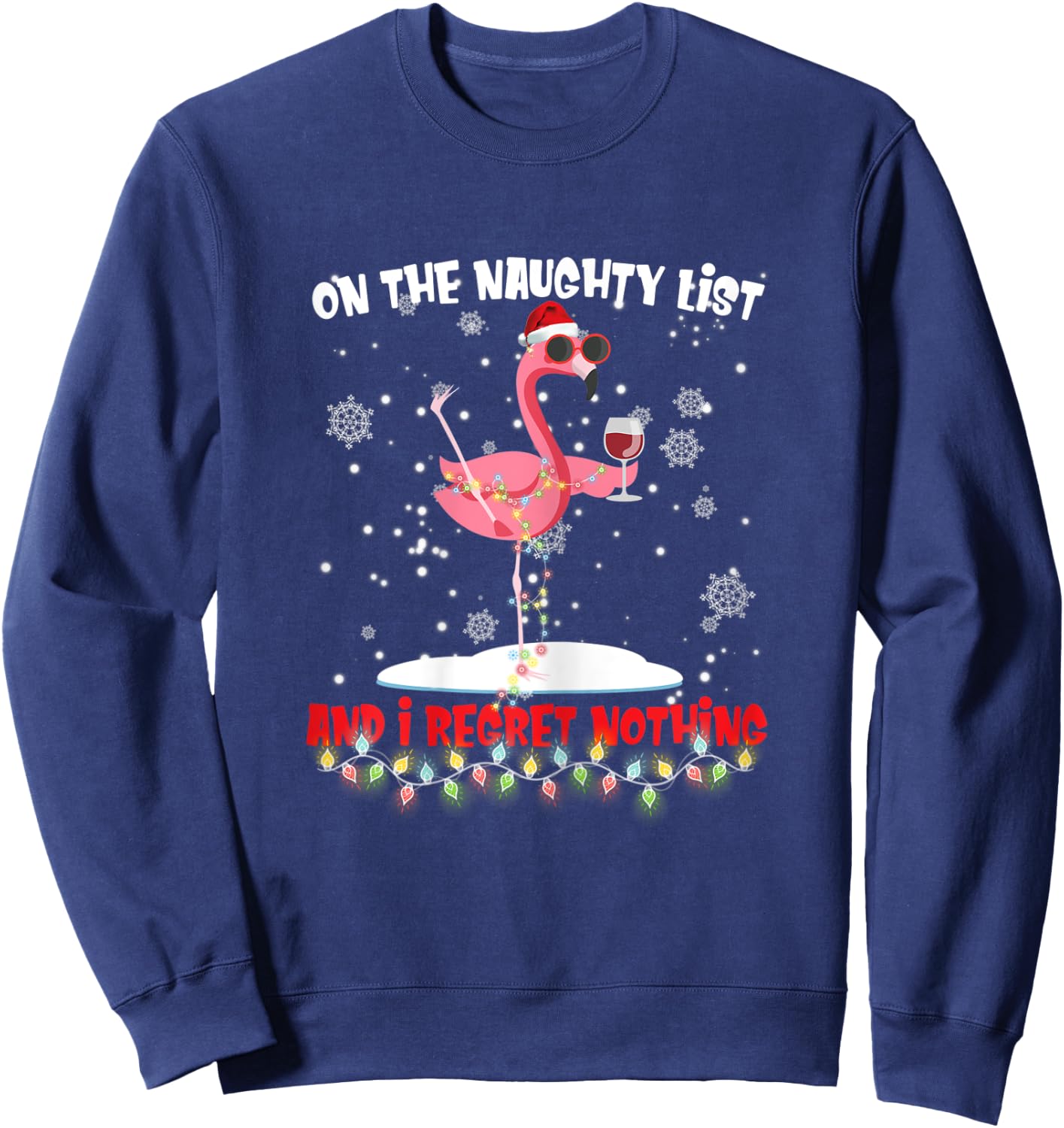 On The Naughty List And I Regret Nothing Flamingo Wine Sweatshirt - Sweatshirt | Navy