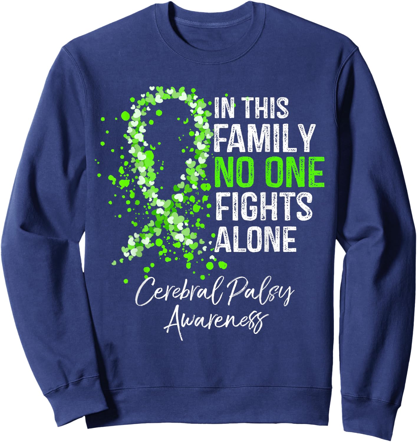In This Family No One Fights Alone Shirt Cerebral Palsy Sweatshirt - Sweatshirt | Navy