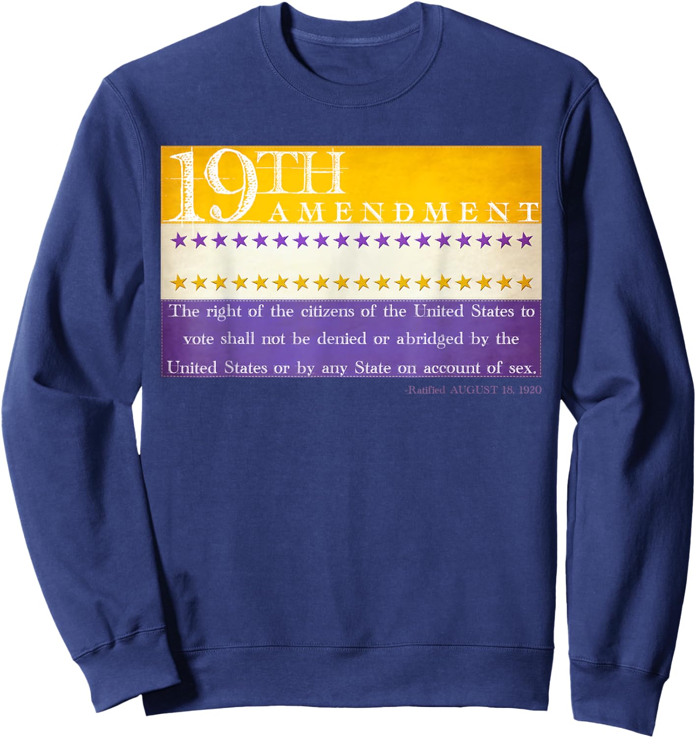 Vintage 19th Amendment Suffrage Victory Flag Centennial Text Sweatshirt - Sweatshirt | Navy