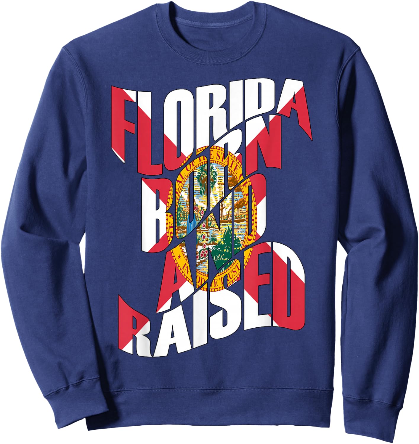 Florida Born and Raised Florida State Flag Sweatshirt - Sweatshirt | Navy