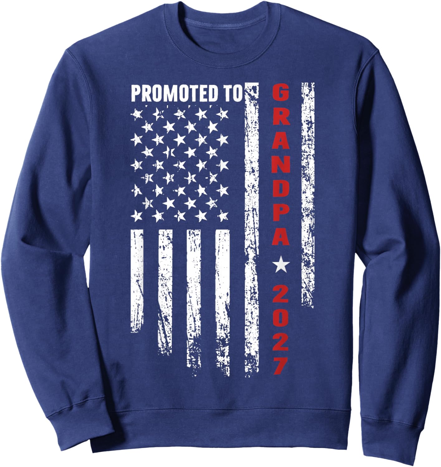 Promoted to Grandpa 2027 Funny Shirt for new Grandpa Sweatshirt - Sweatshirt | Navy