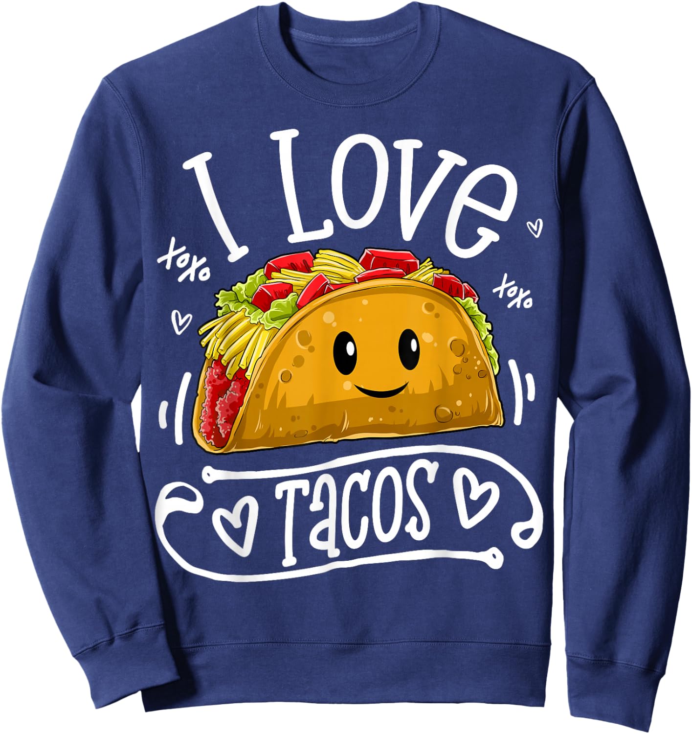 I Love Tacos Cinco De Mayo Women Men Kids Boys Taco Mexico Sweatshirt - Sweatshirt | Navy