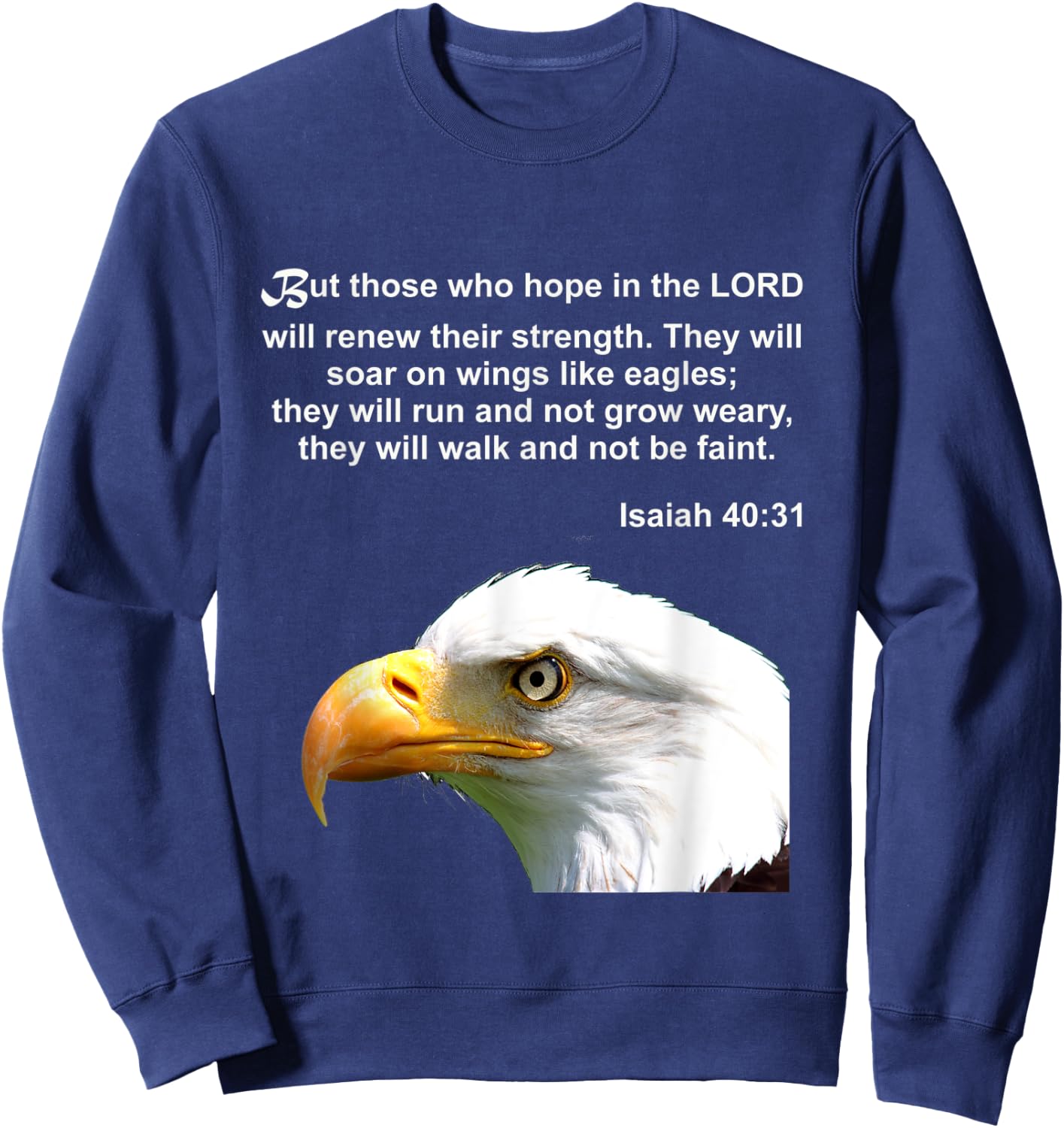 Isaiah 40:31 Wings Like Eagles Christian Gift Bible Verse Sweatshirt - Sweatshirt | Navy