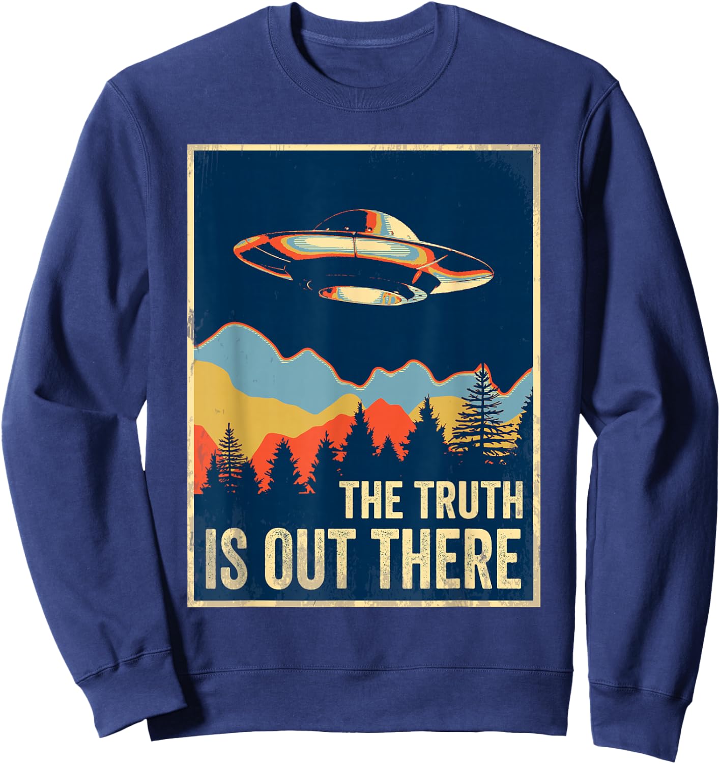 The Truth Is Out There Area 51 Alien UFO Sweatshirt - Sweatshirt | Navy
