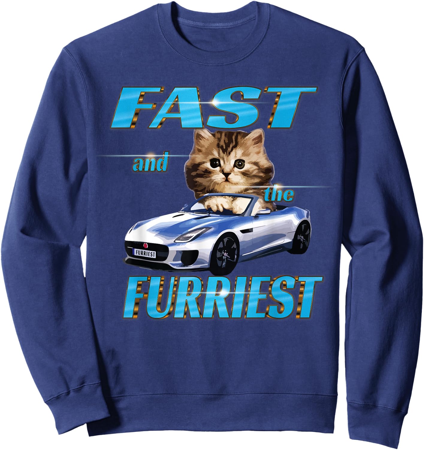 Fast and the Furriest Cats in cars Sweatshirt - Sweatshirt | Navy